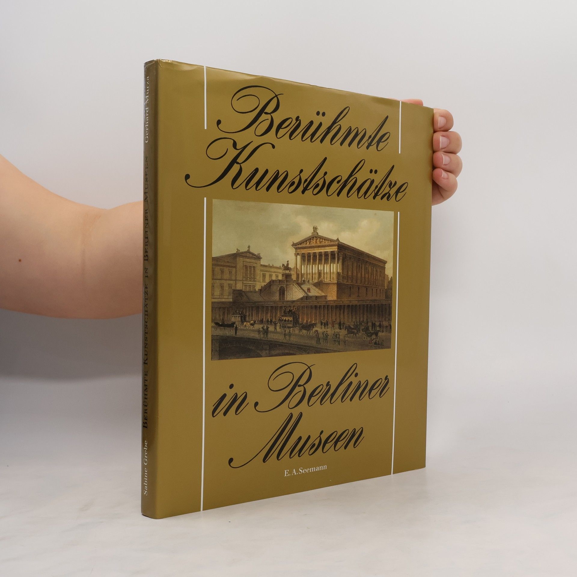 Sabine Grebe Berühmte Kunstschätze in Berliner Museen