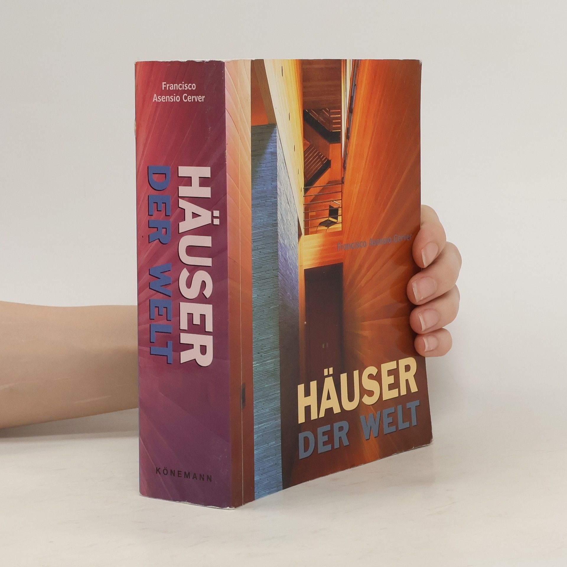 Francisco Asensio Cerver Häuser der Welt