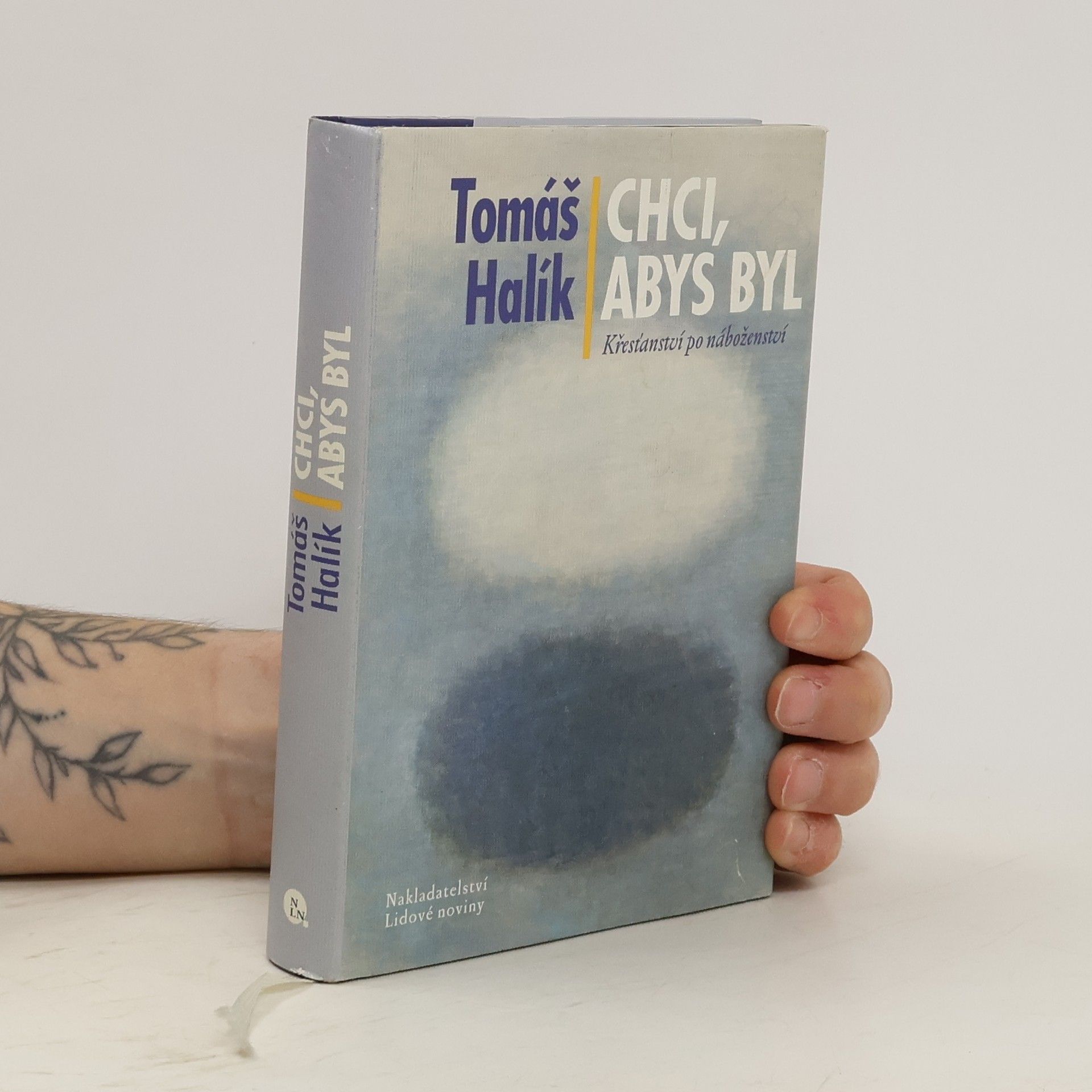 Tomáš Halík Chci, abys byl