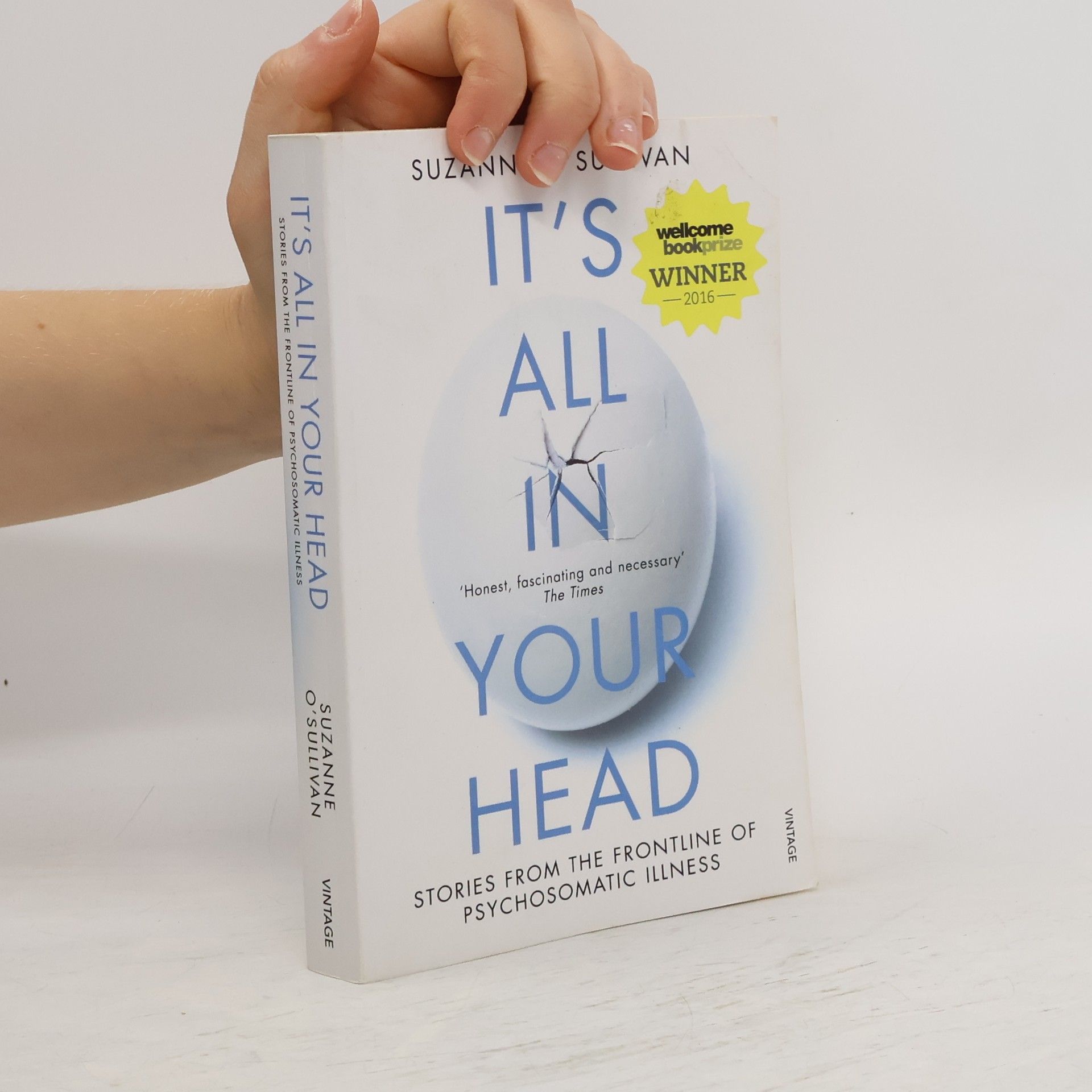 Suzanne O. Sullivan It's All in Your Head