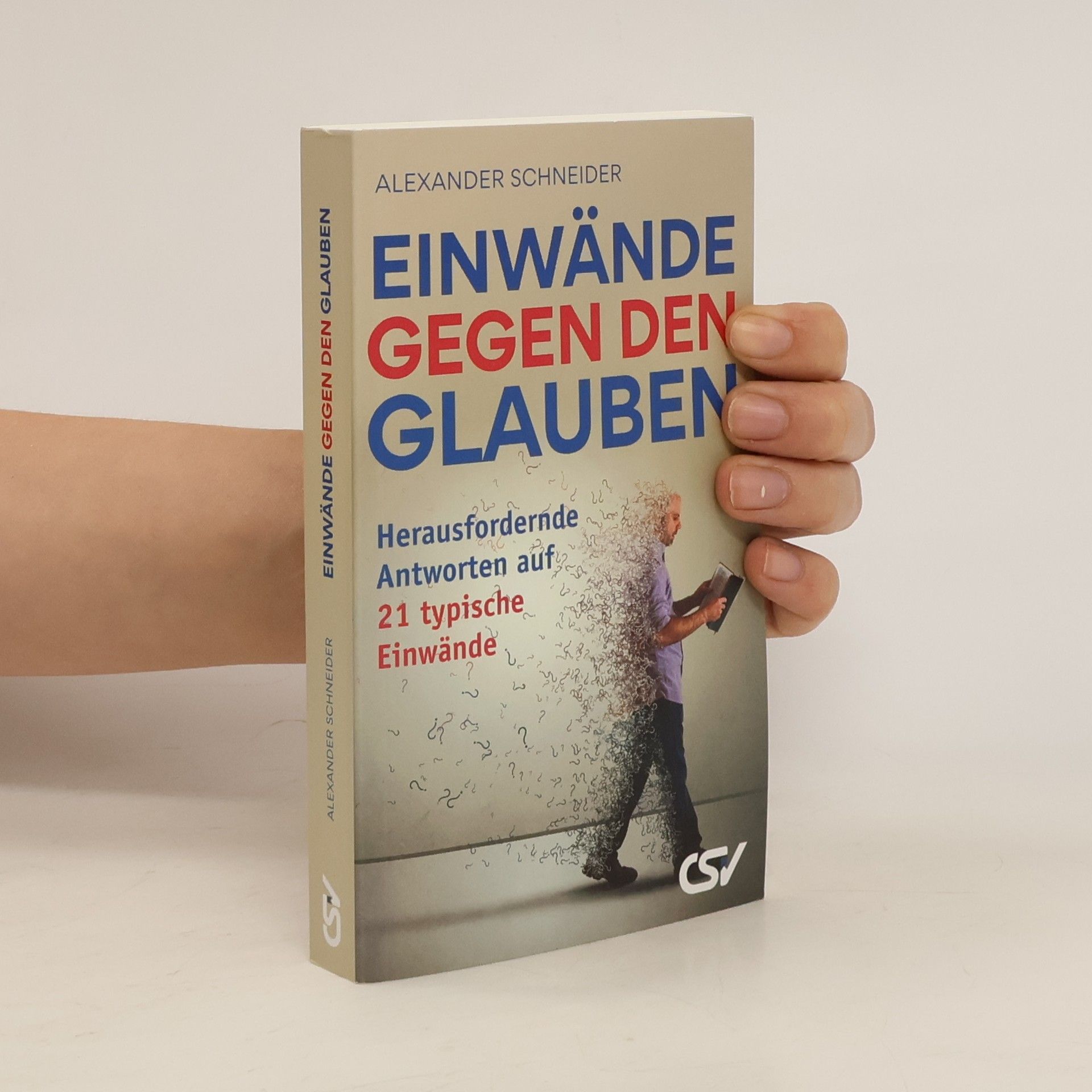 Stefan-Alexander Schneider Einwände Gegen den Glauben