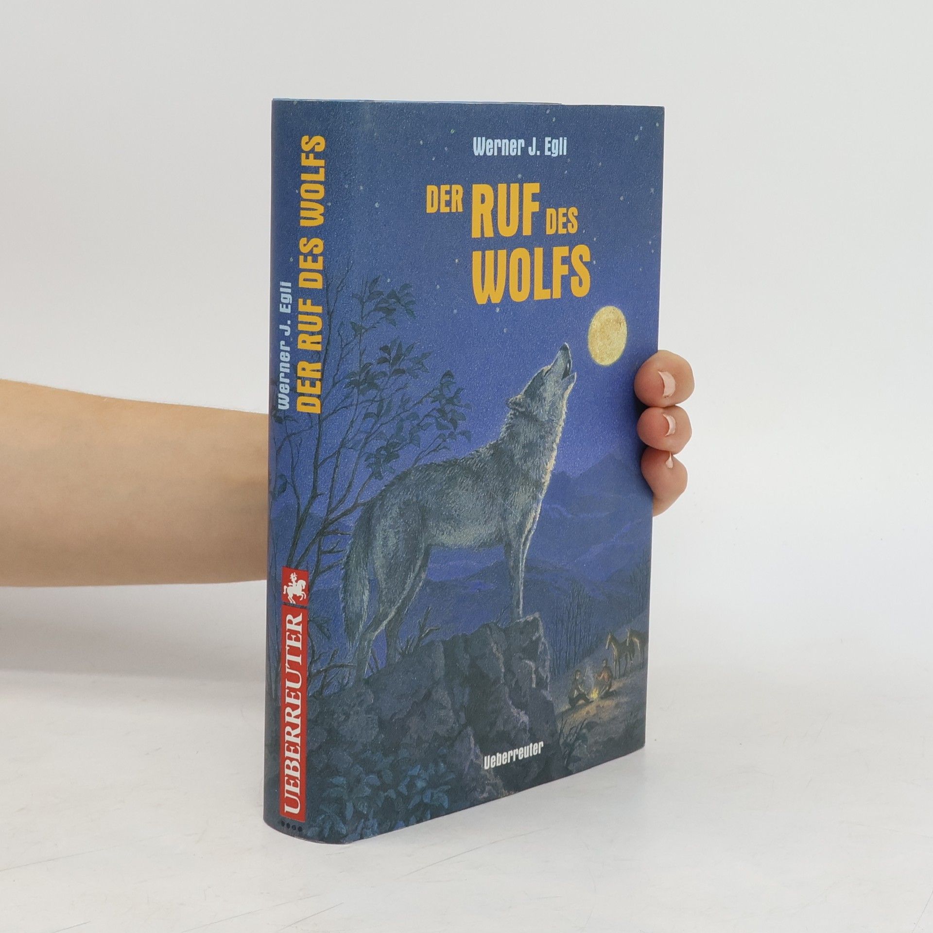 Werner J. Egli Der Ruf des Wolfs