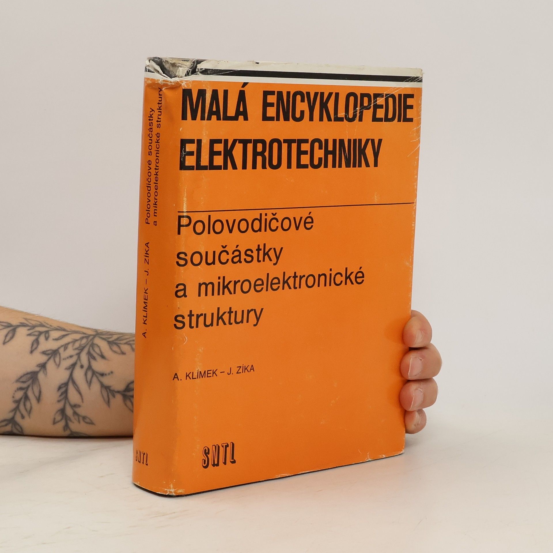 Adolf Klímek Málá encyklopedie elektrotechniky. Polovodičové součástky a mikroelektronické struktury
