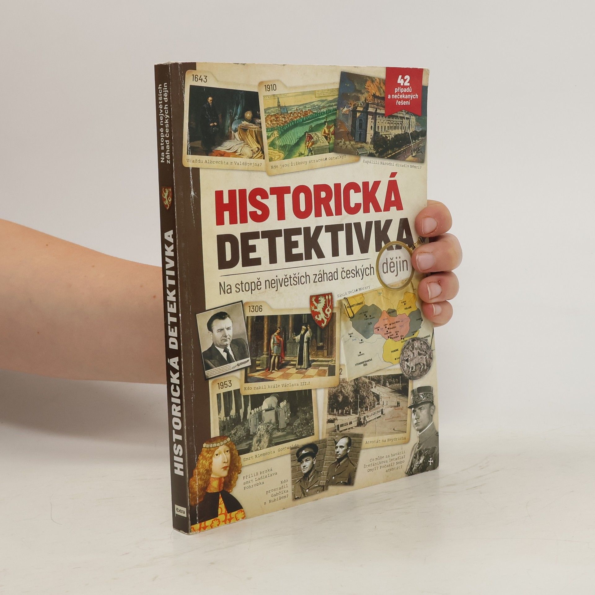 Kolektív autorov Historická detektivka: Na stopě největších záhad českých dějin