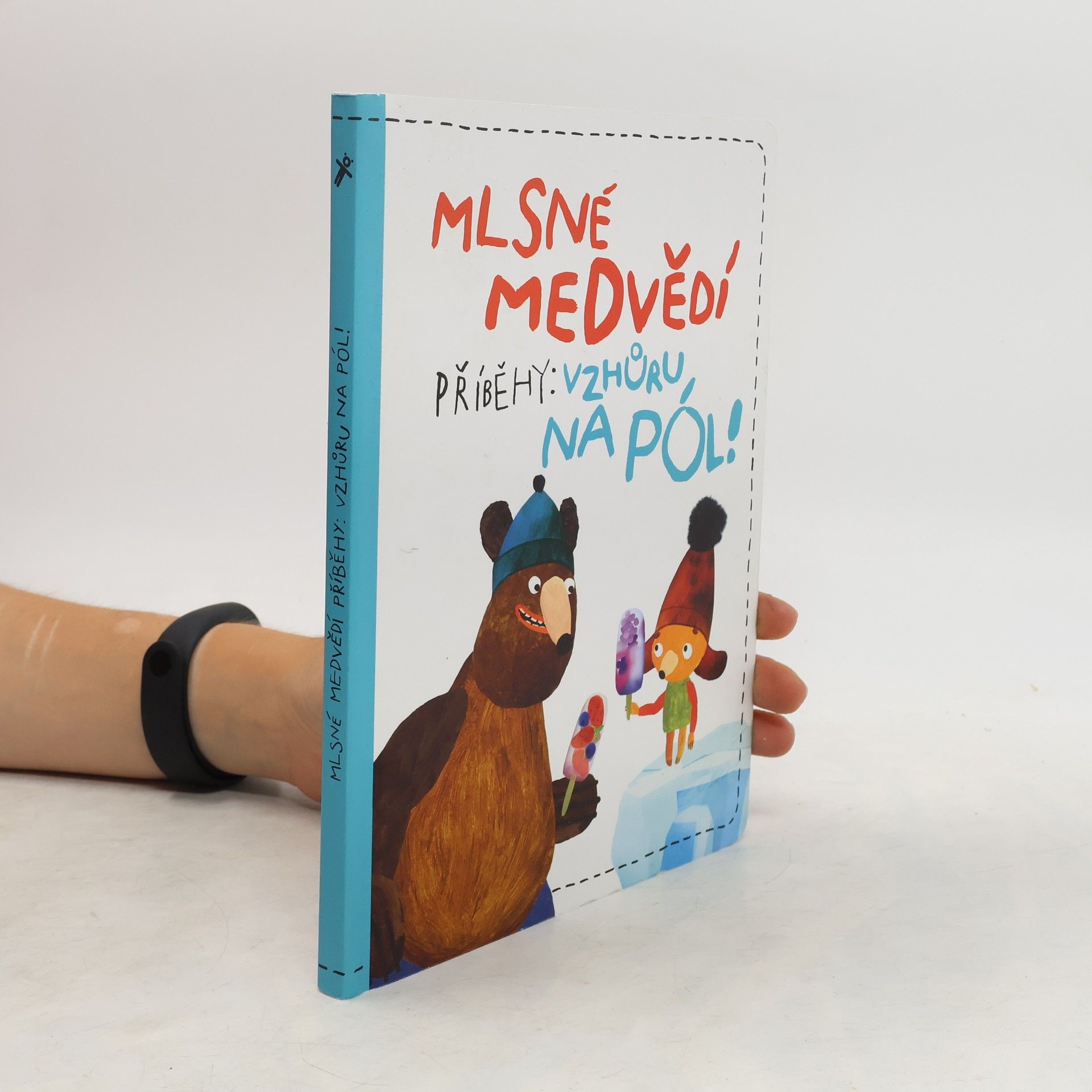 Filip Pošivač Mlsné medvědí příběhy. Vzhůru na pól!