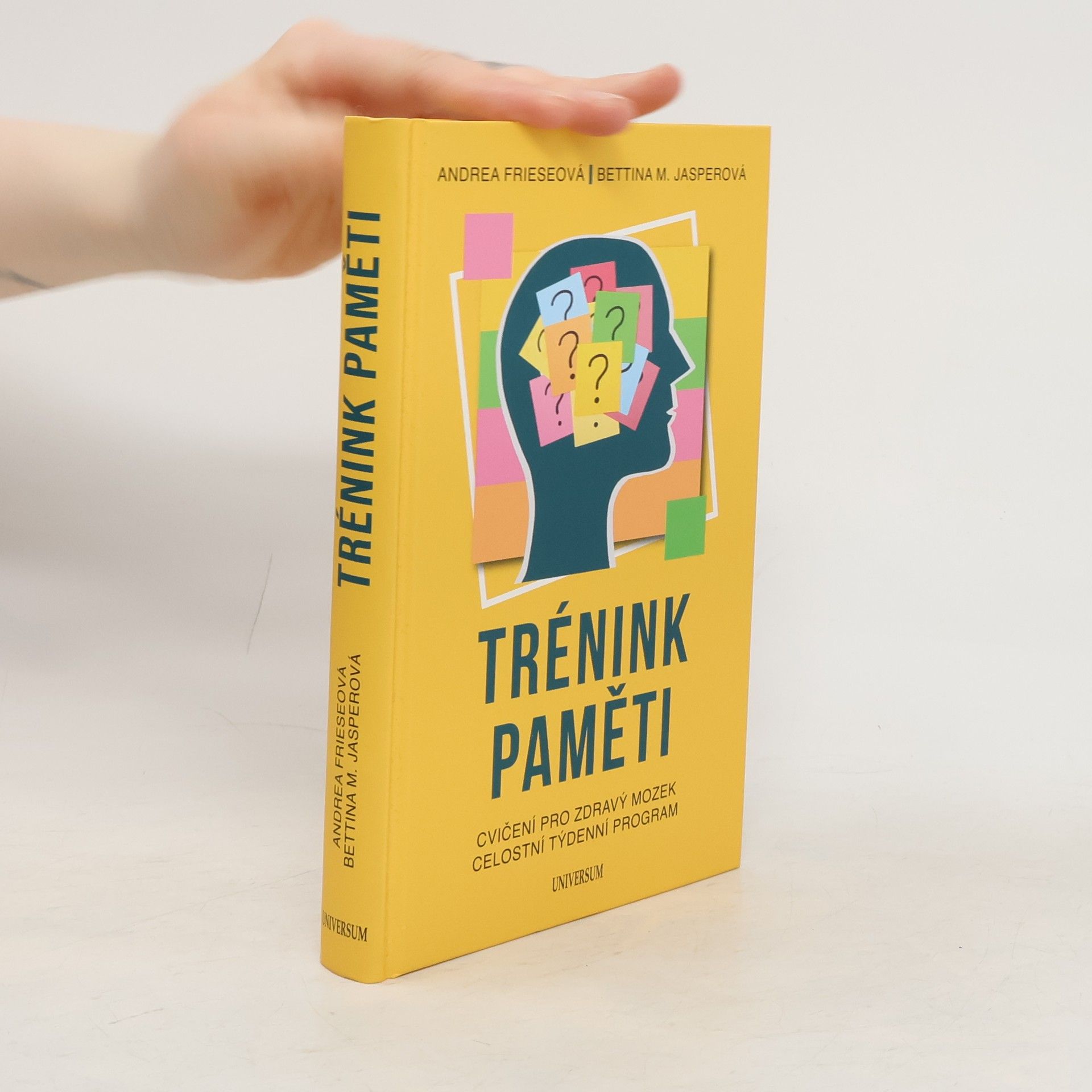 Andrea Friese Trénink paměti : cvičení pro zdravý mozek : celostní týdenní program