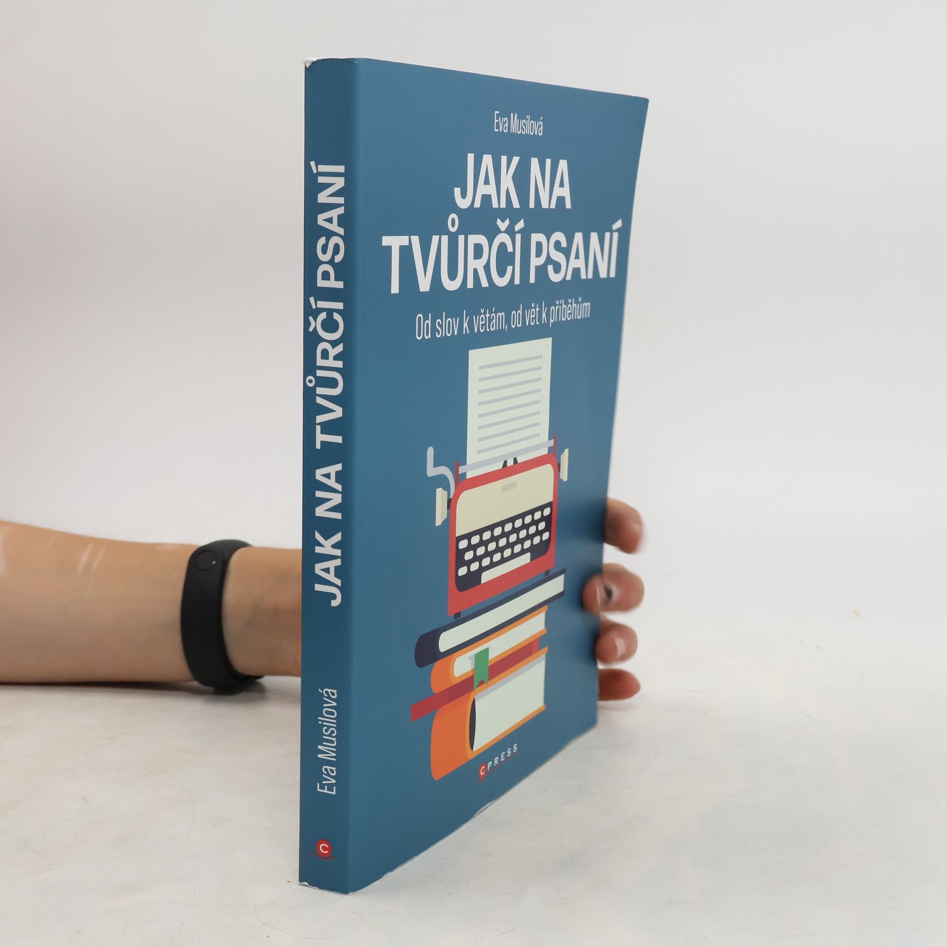 Eva Musilová Jak na tvůrčí psaní