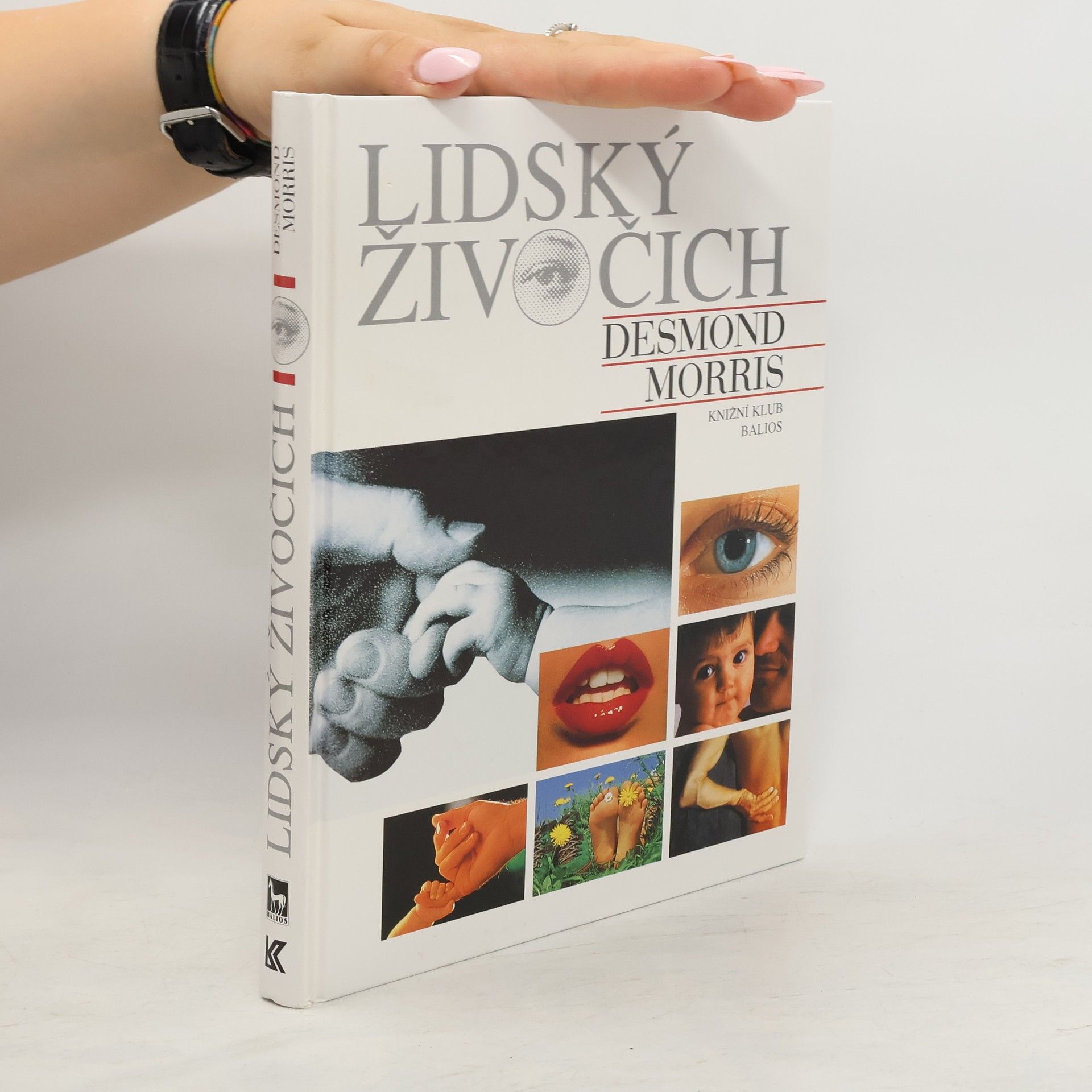 Desmond Morris Lidský živočich: Osobní pohled na lidský druh
