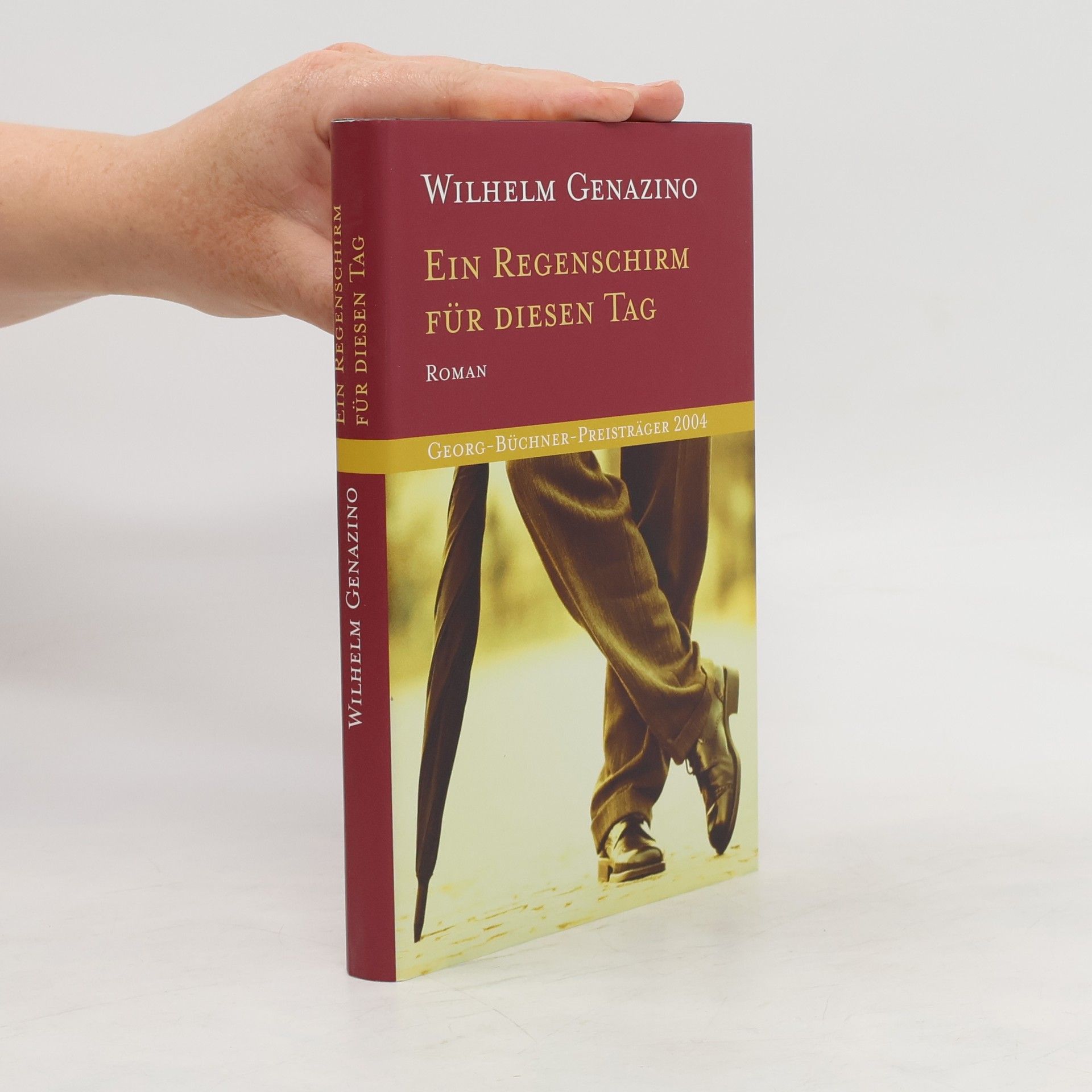 Wilhelm Genazino Ein Regenschirm für diesen Tag