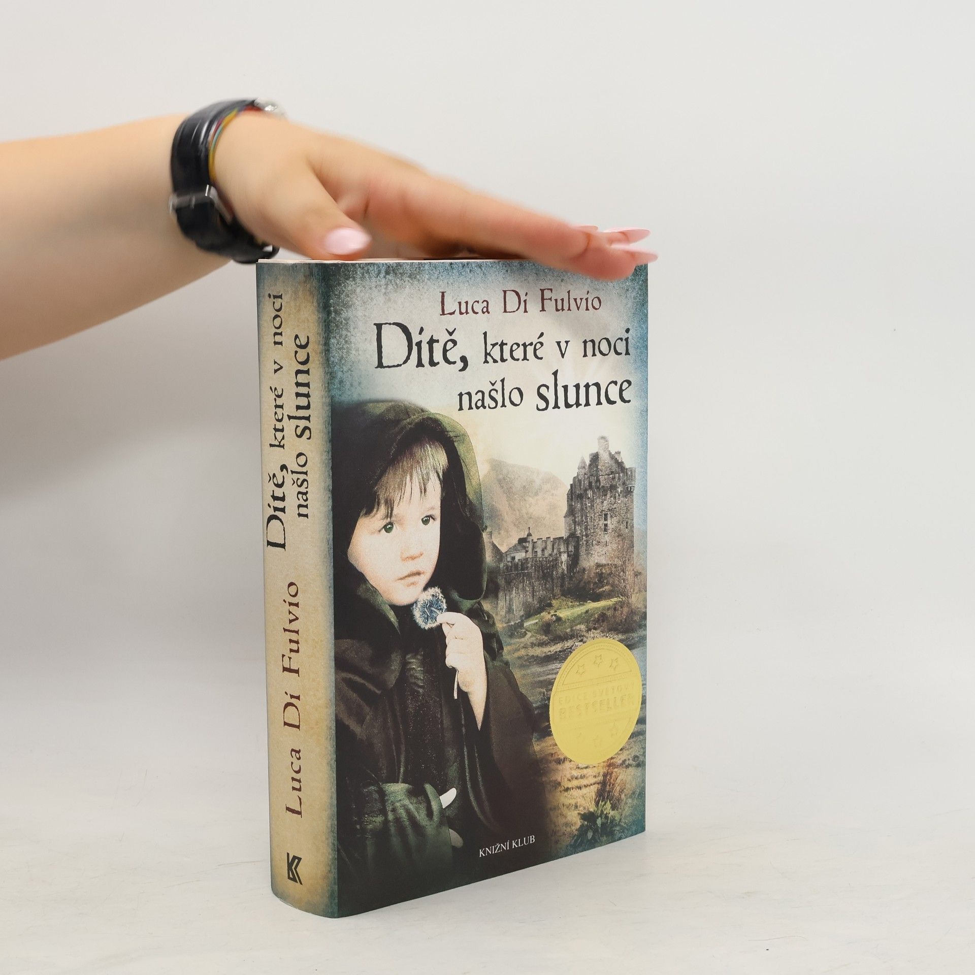 Luca Di Fulvio Dítě, které v noci našlo slunce