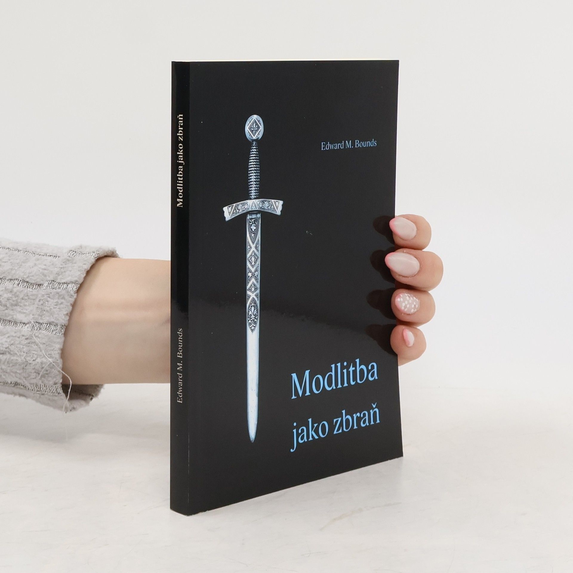 Edward M. Edward McKendree Bounds Modlitba jako zbraň