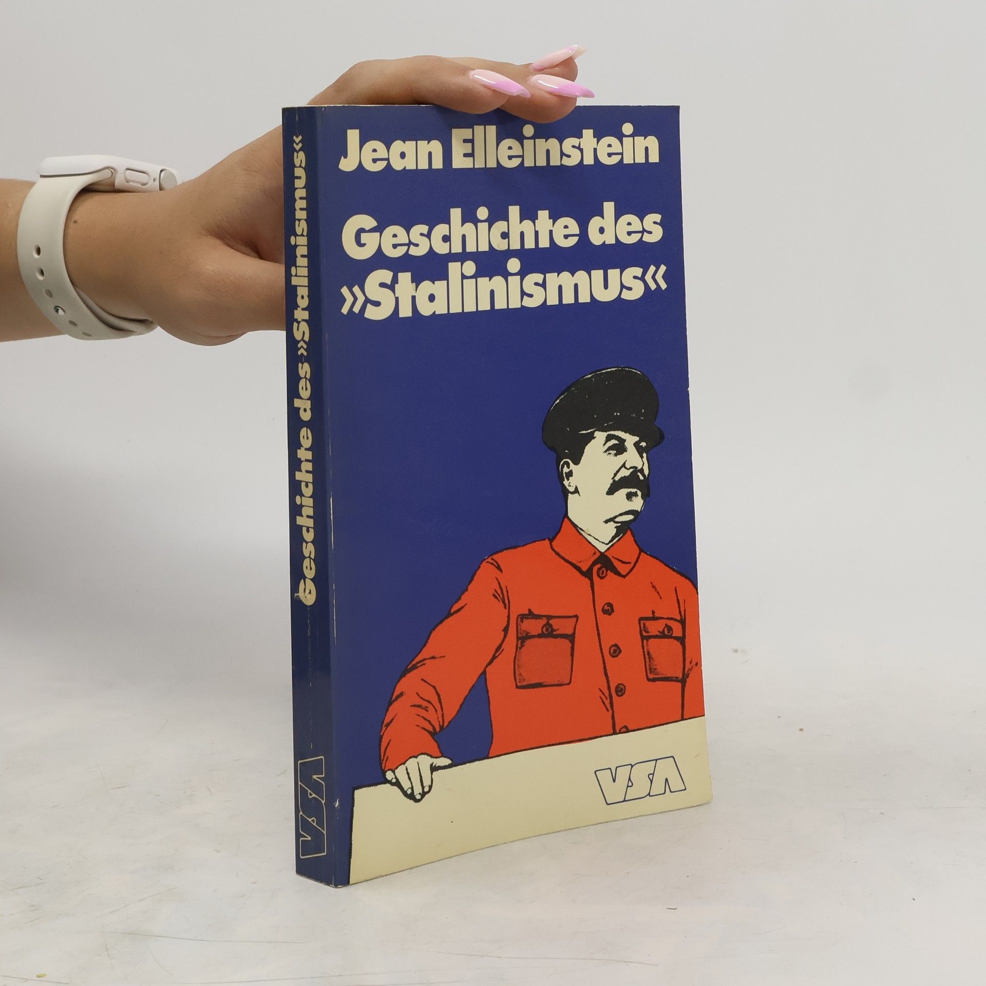 Jean Elleinstein Geschichte des "Stalinismus"