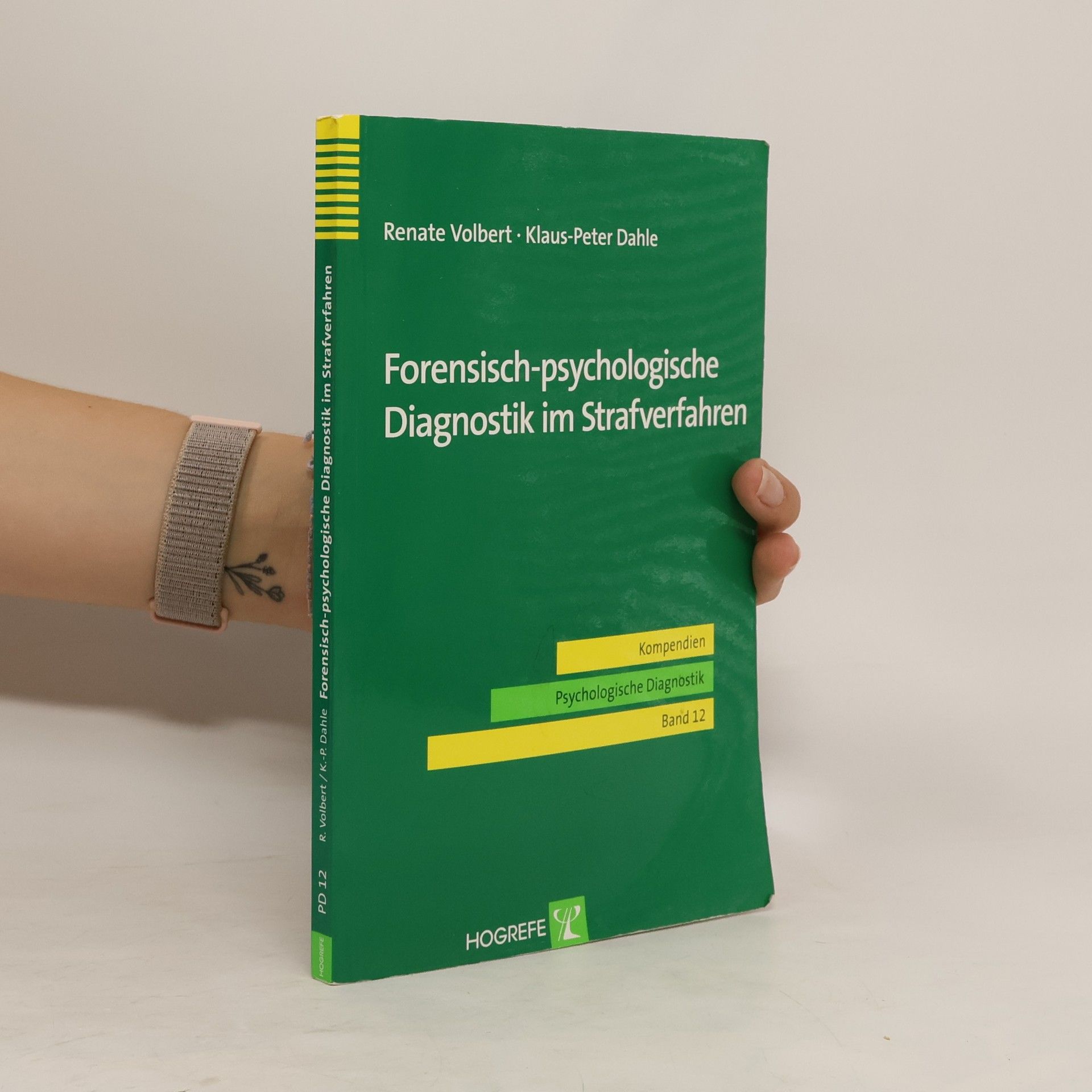Renate Volbert Forensisch-psychologische Diagnostik im Strafverfahren