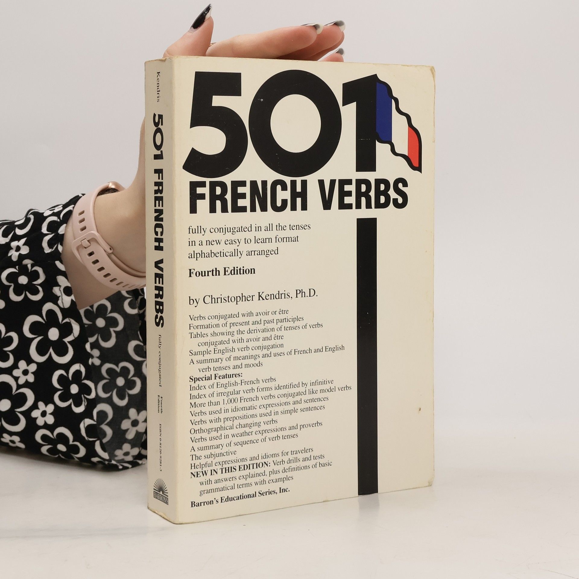 Christopher Kendris 501 French Verbs Fully Conjugated in All the Tenses in a New Easy-to-Learn Format
