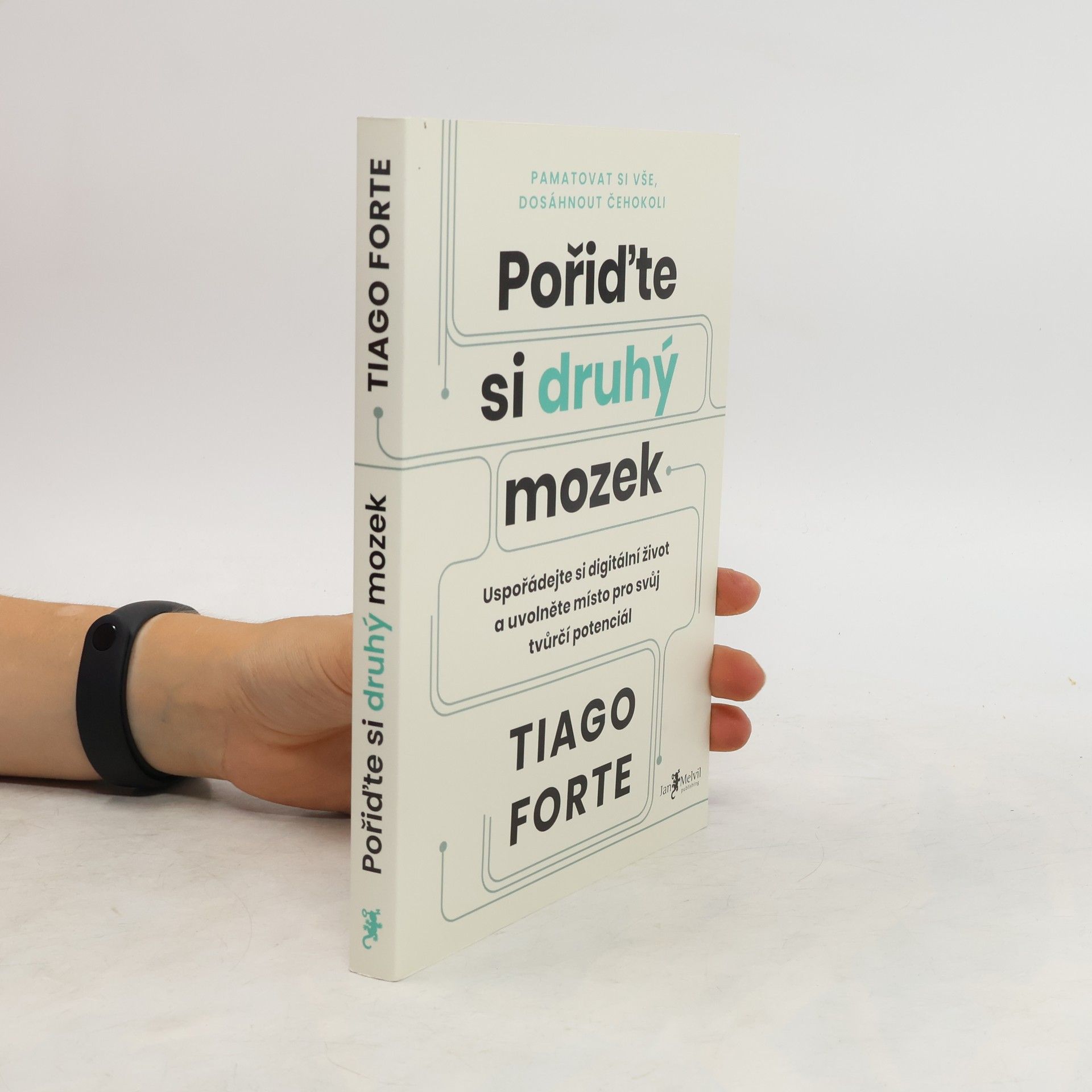 Tiago Forte Pořiďte si druhý mozek