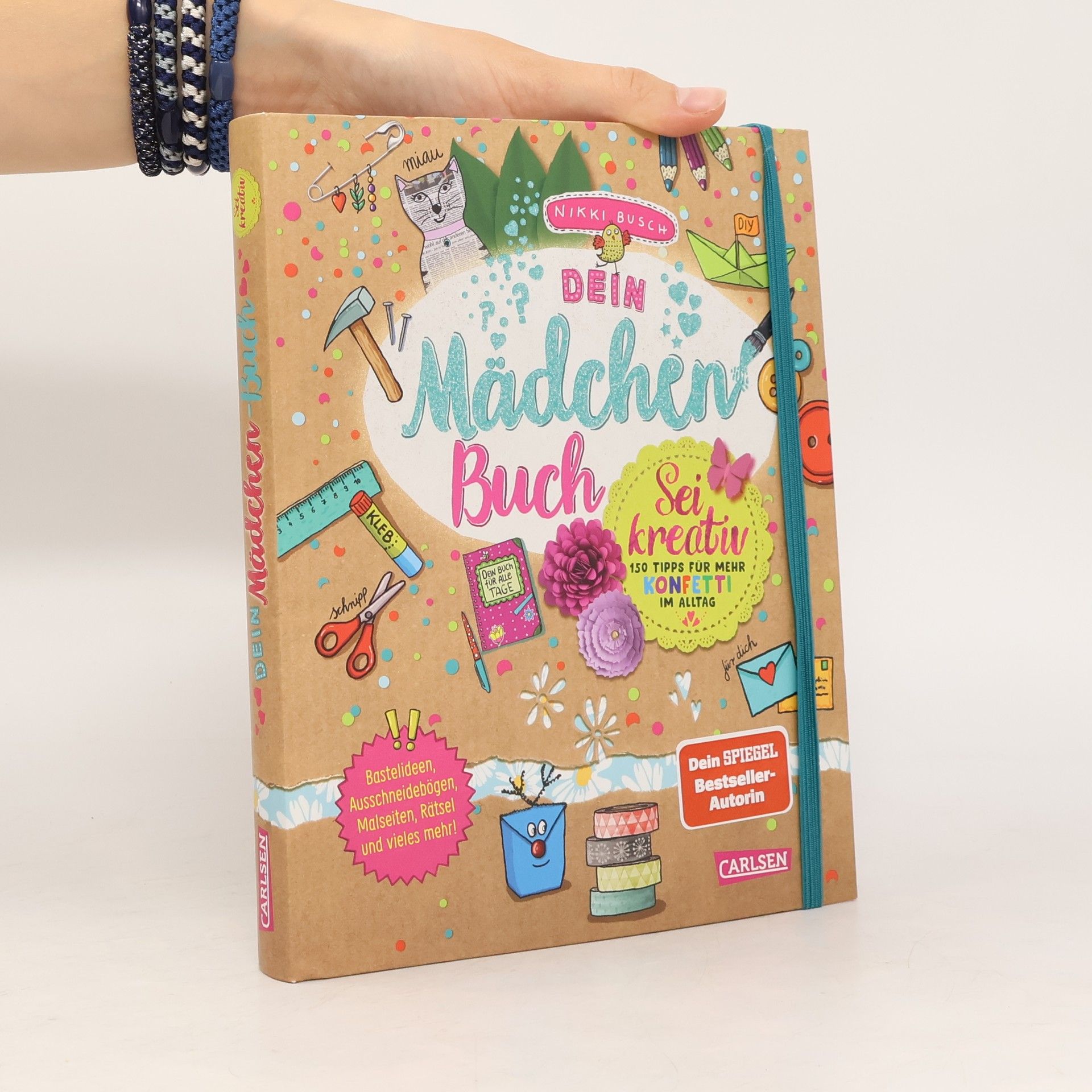 Nikki Busch Dein Mädchenbuch: Sei kreativ
