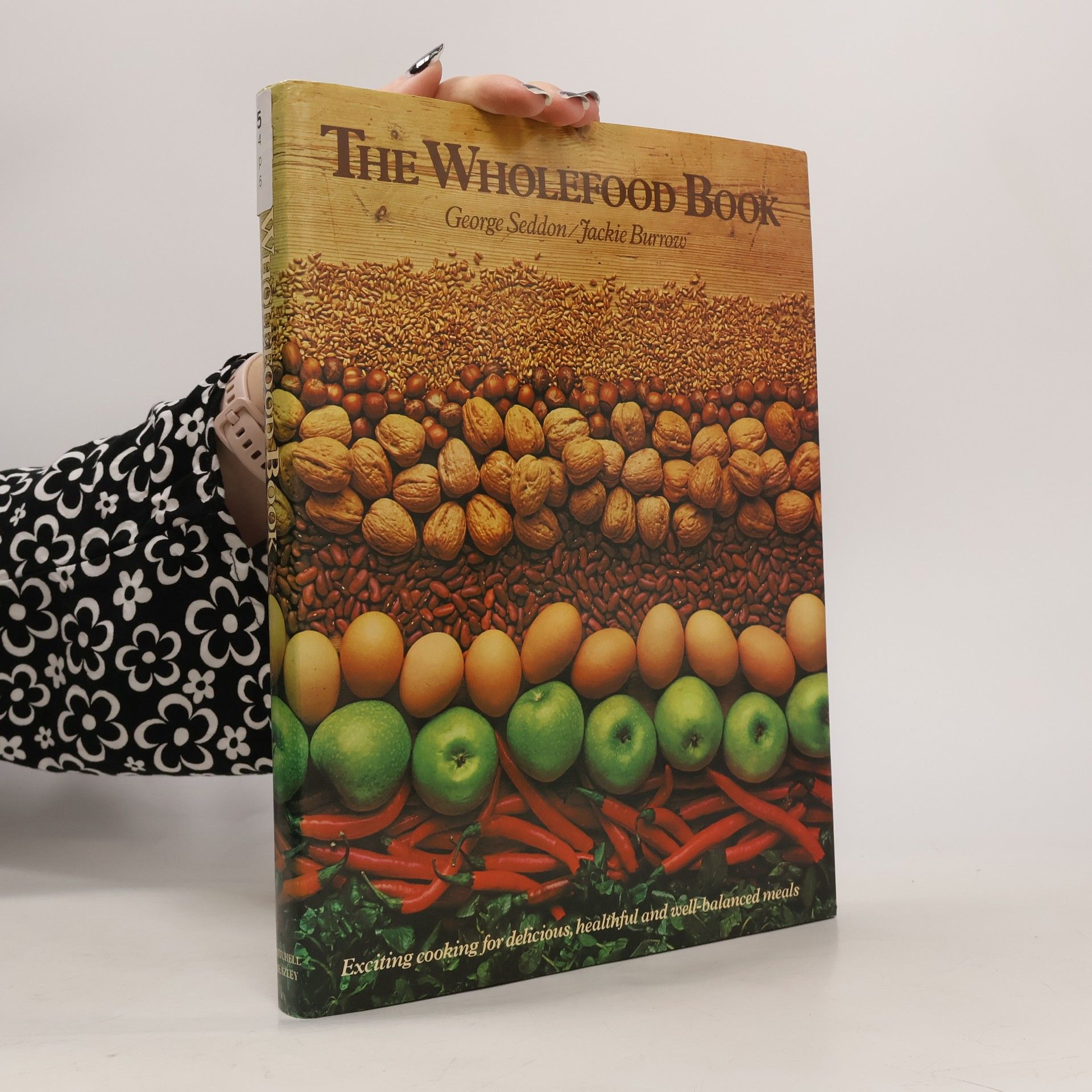 George Seddon The Wholefood Book