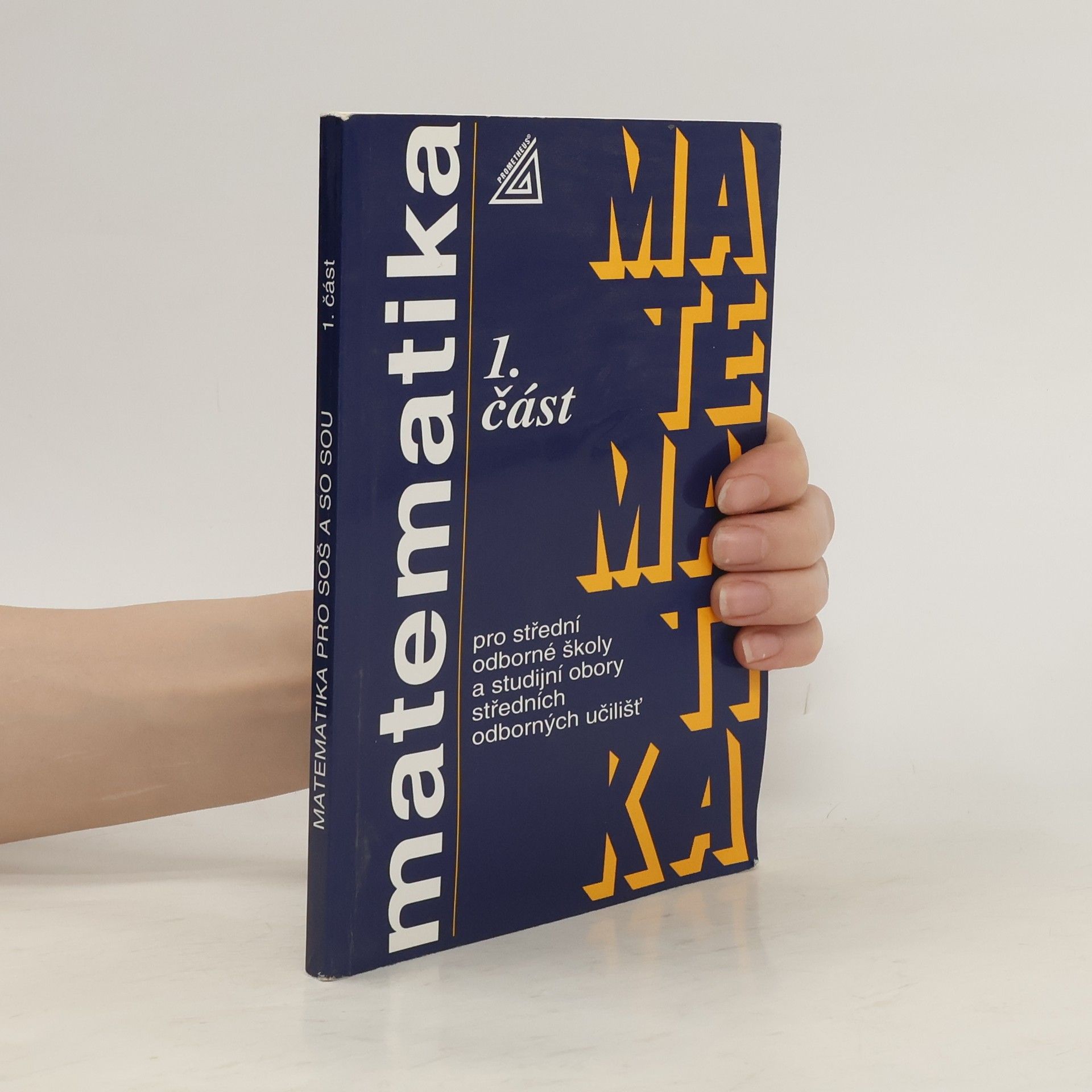 Emil Calda Matematika pro střední odborné školy a studijní obory středních odborných učilišť 1. část