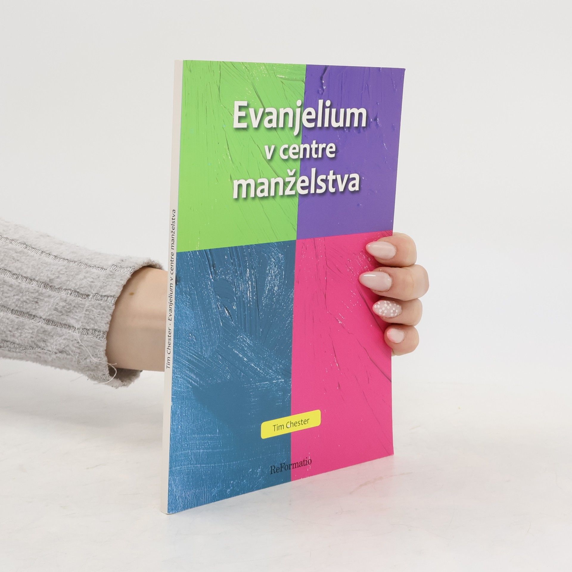 Tim Chester Evanjelium v centre manželstva