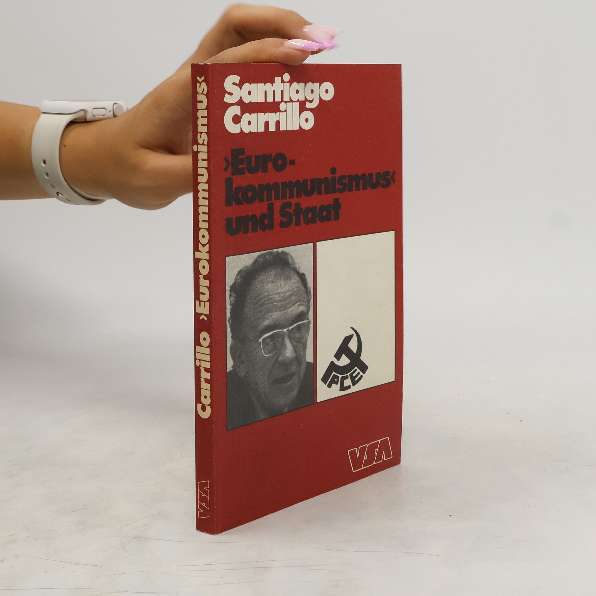 Santiago Carrillo Eurokommunismus und Staat