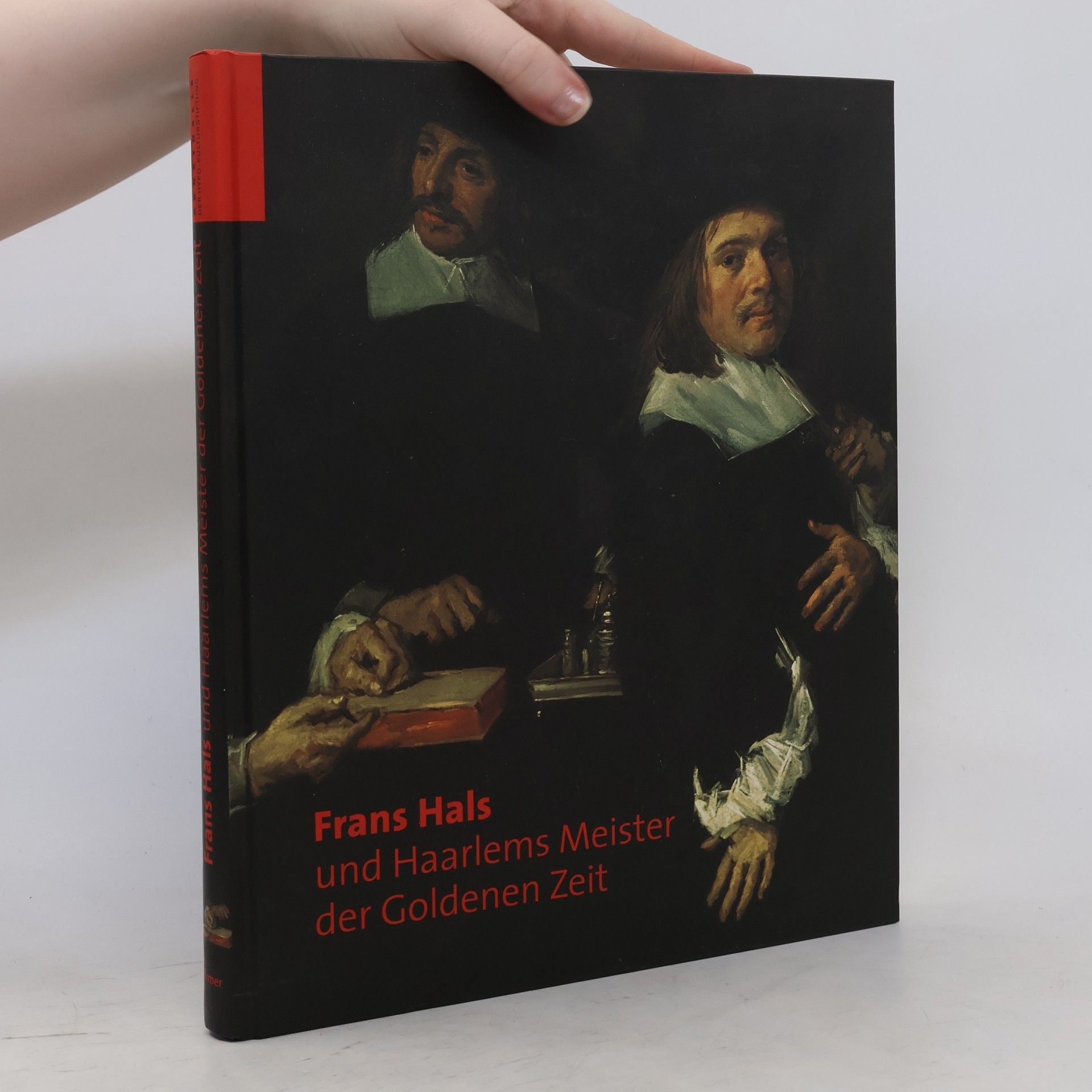 Pieter Biesboer Frans Hals und Haarlems Meister der goldenen Zeit