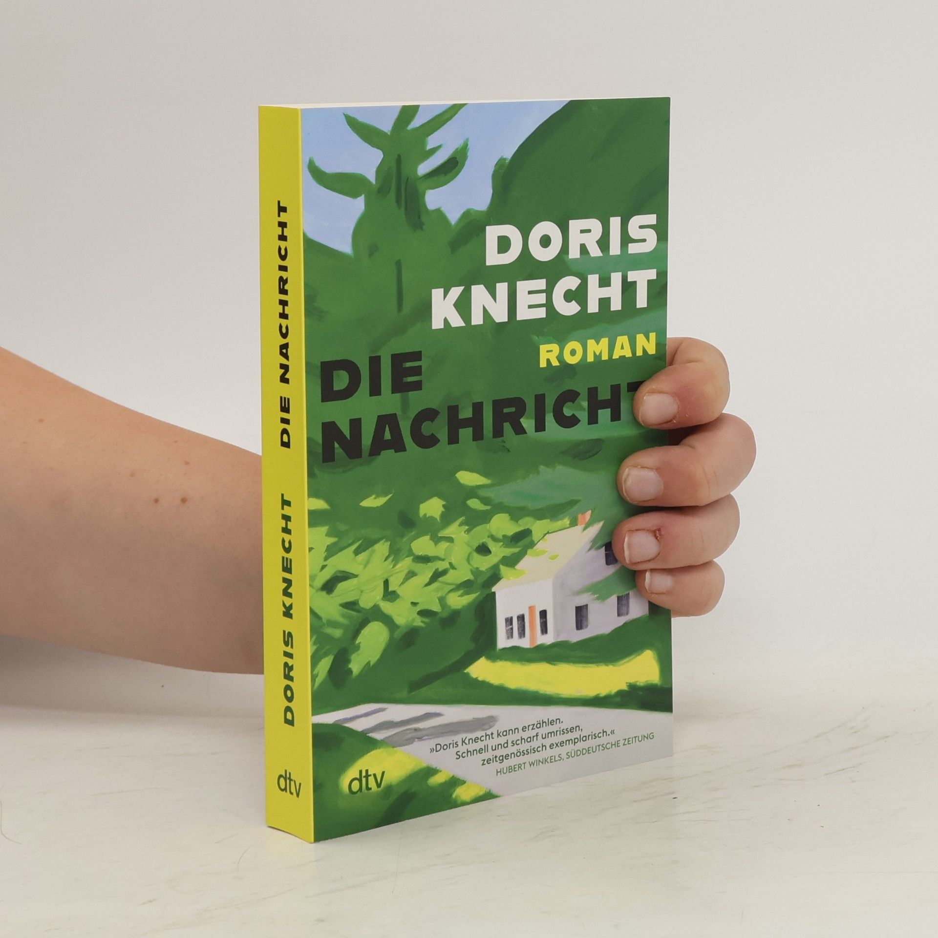 Doris Knecht Die Nachricht