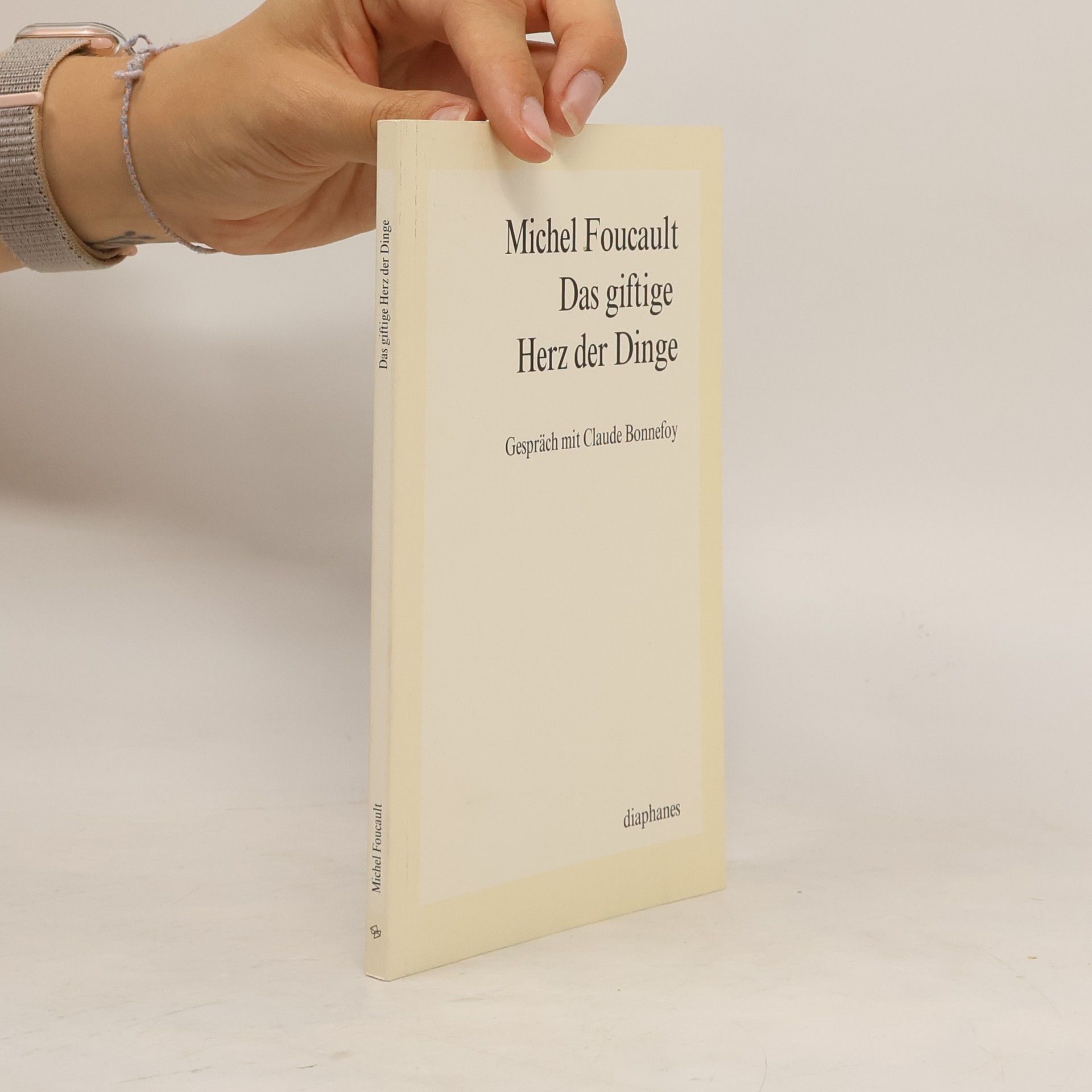 Michel Foucault Das giftige Herz der Dinge