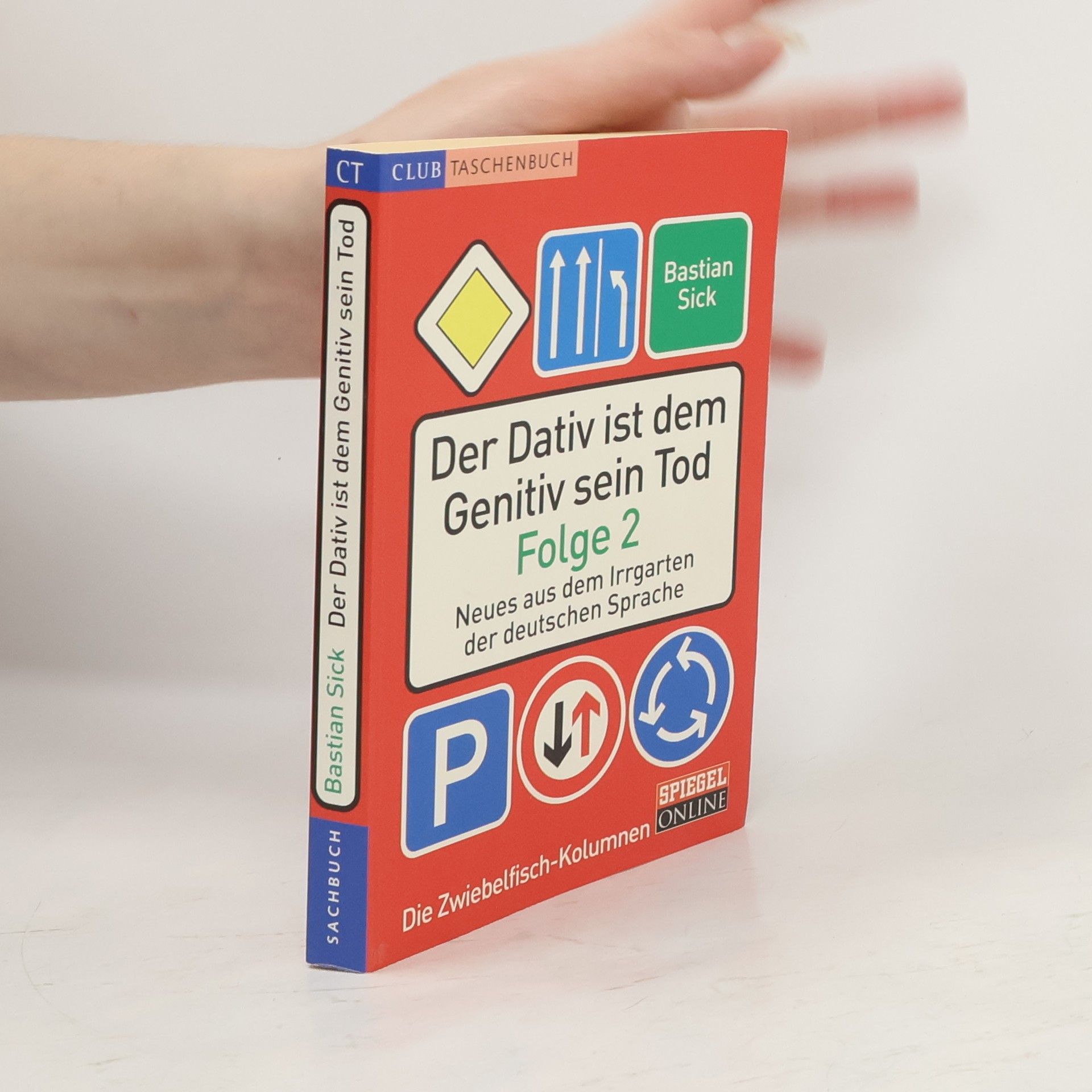 Bastian Sick Der Dativ ist dem Genitiv sein Tod