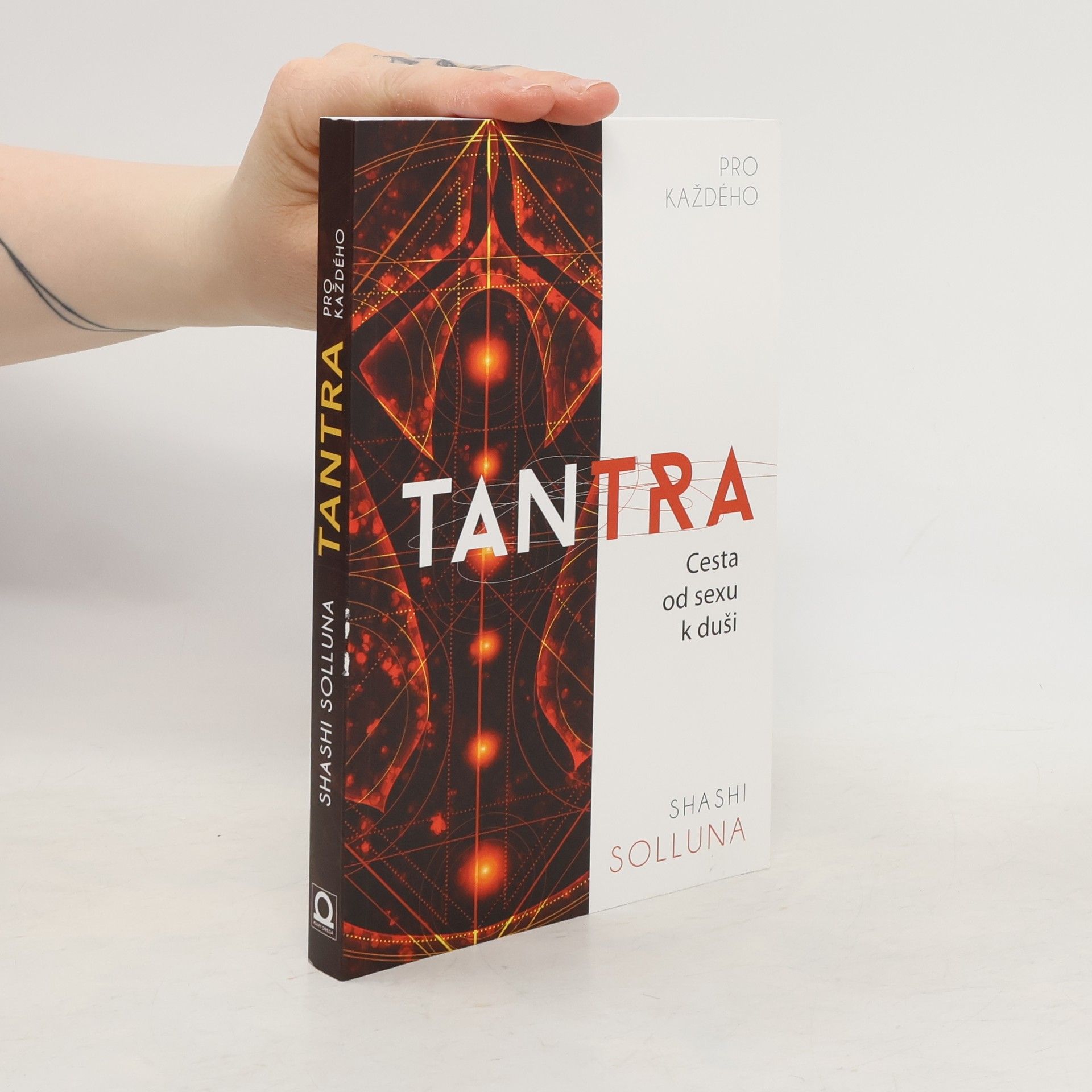 Shashi Solluna Tantra. Cesta od sexu k duši