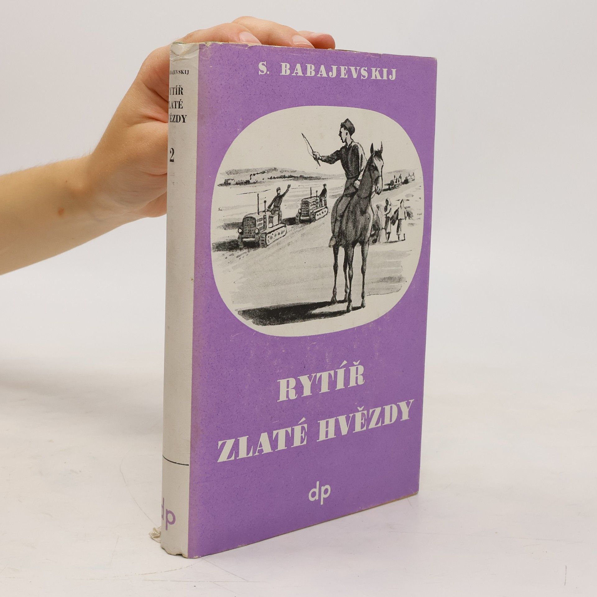 Semjon J. Babajevskij Rytíř zlaté hvězdy. Díl II.