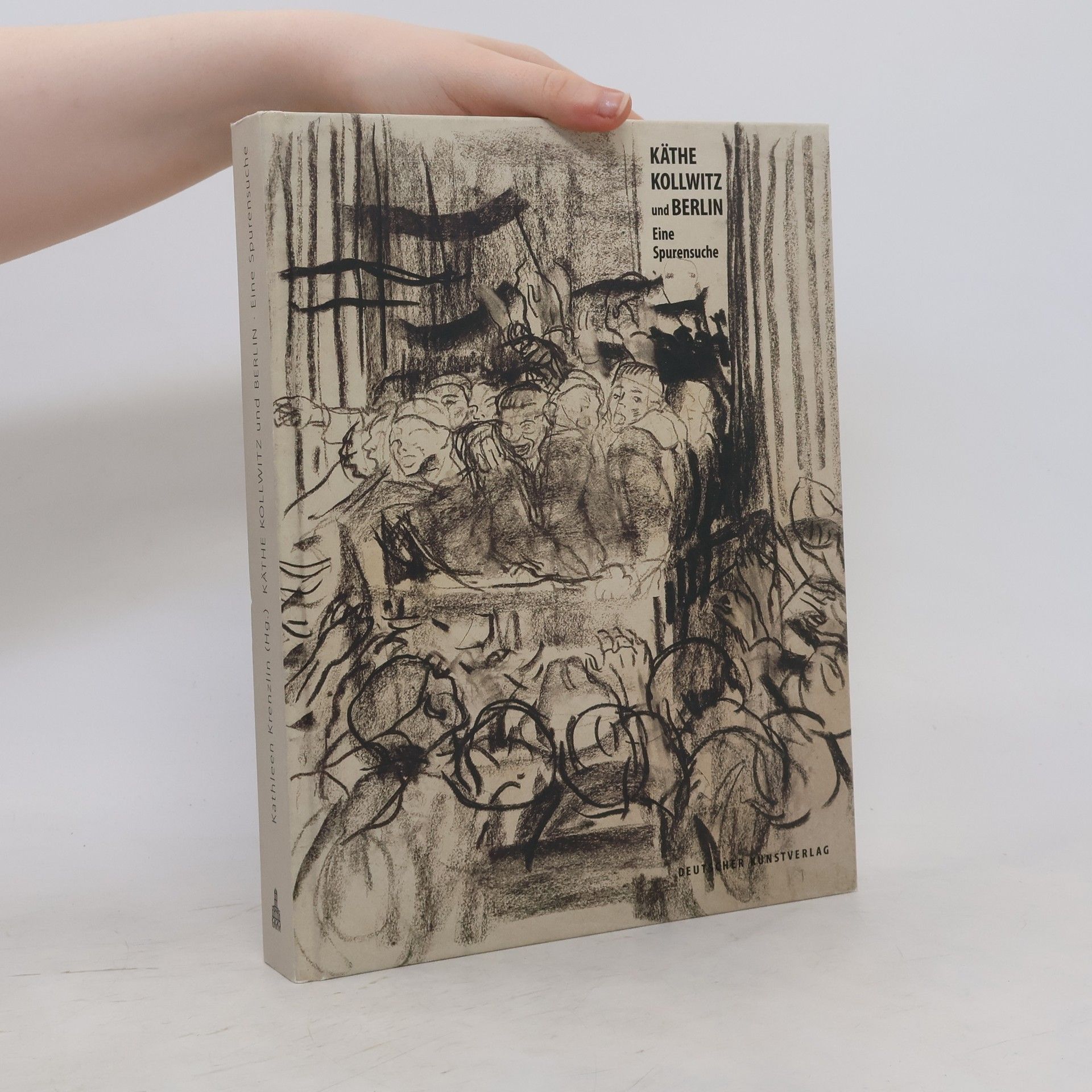 Kathleen Krenzlin Käthe Kollwitz und Berlin