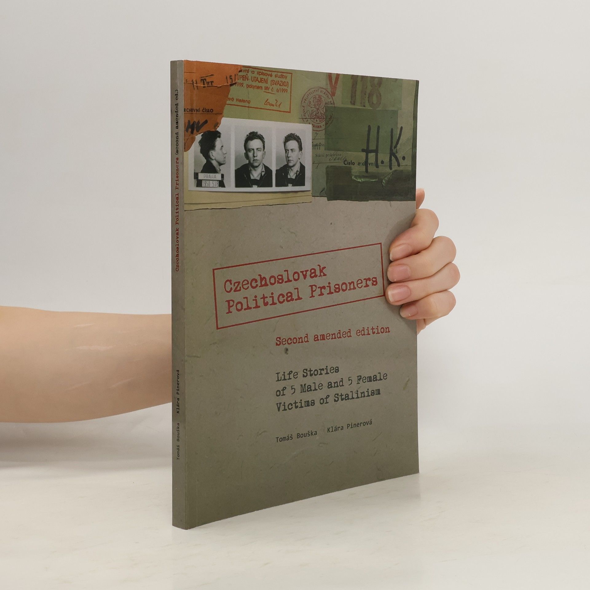 Kamila Nováková Czechoslovak political prisoners : life stories o 5 male and 5 female victims of Stalinism