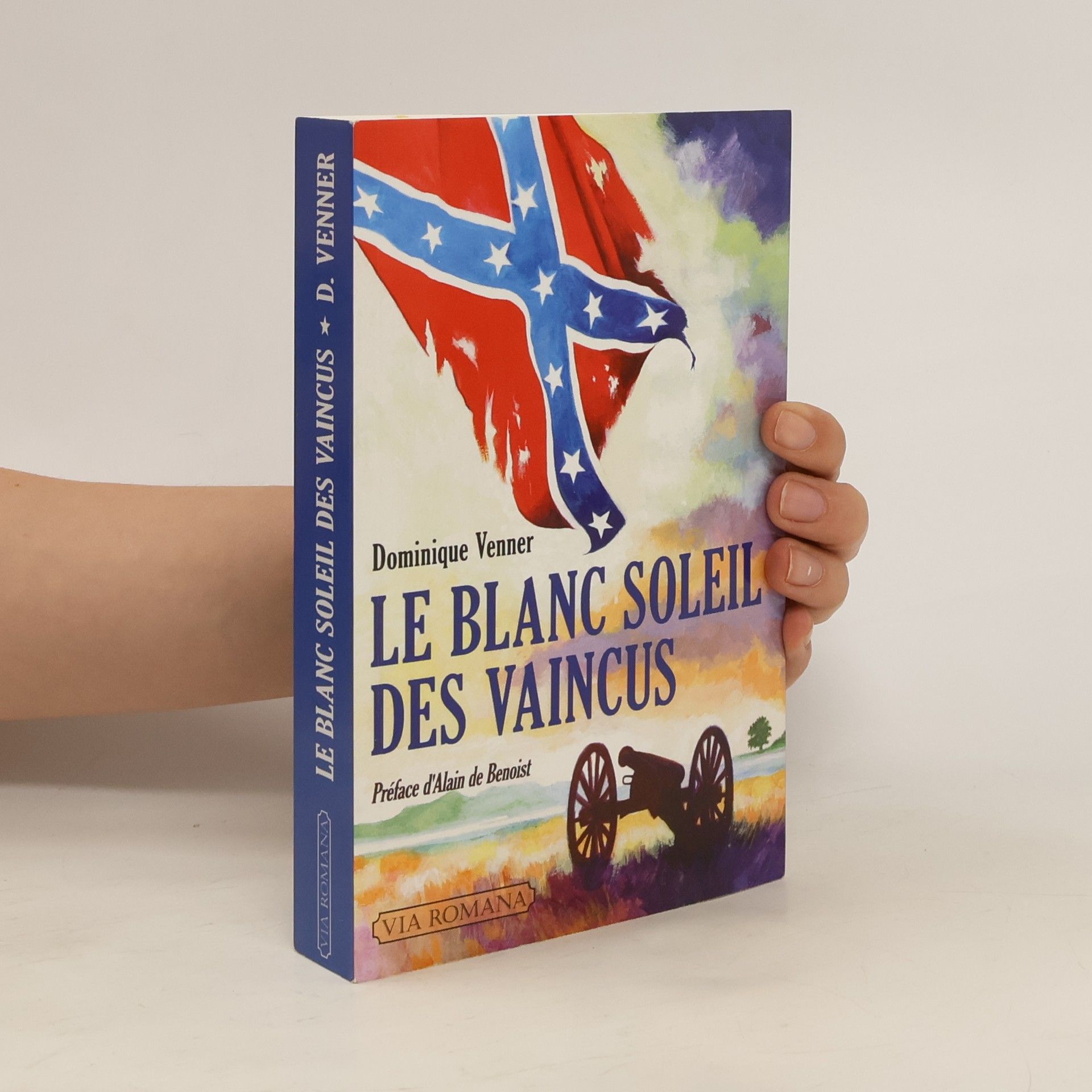 Dominique Venner Le blanc soleil des vaincus