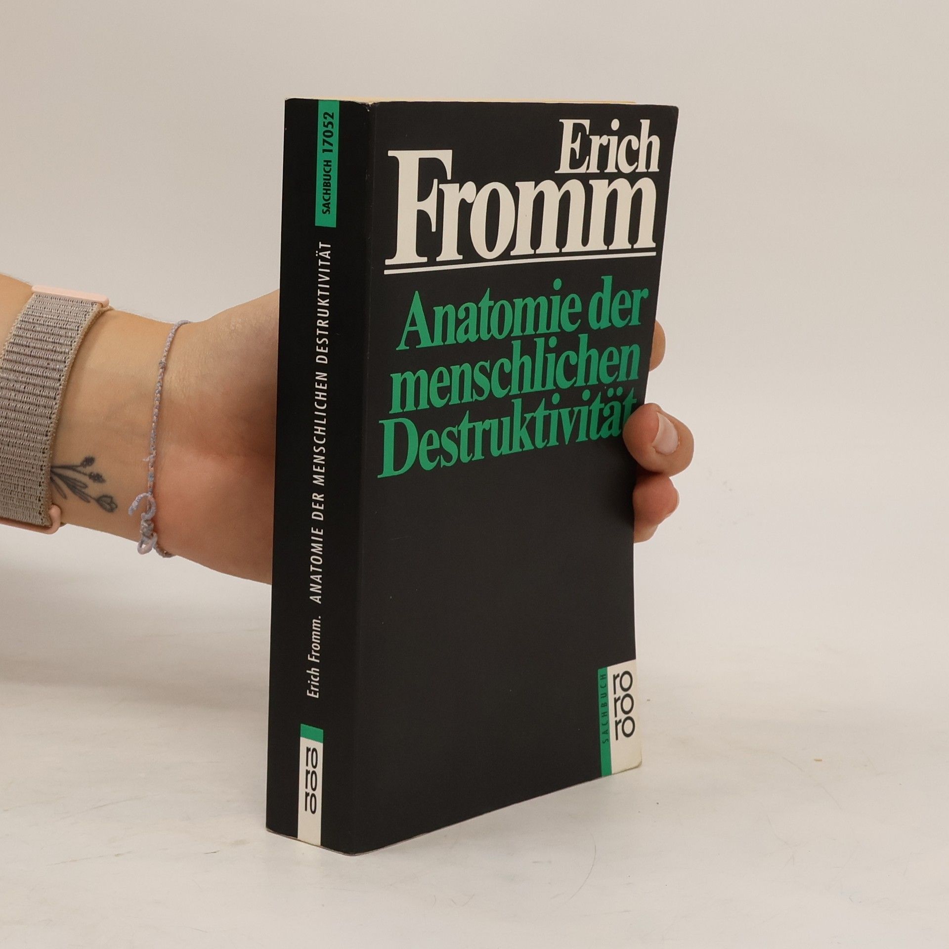 Erich Fromm Anatomie der menschlichen Destruktivität