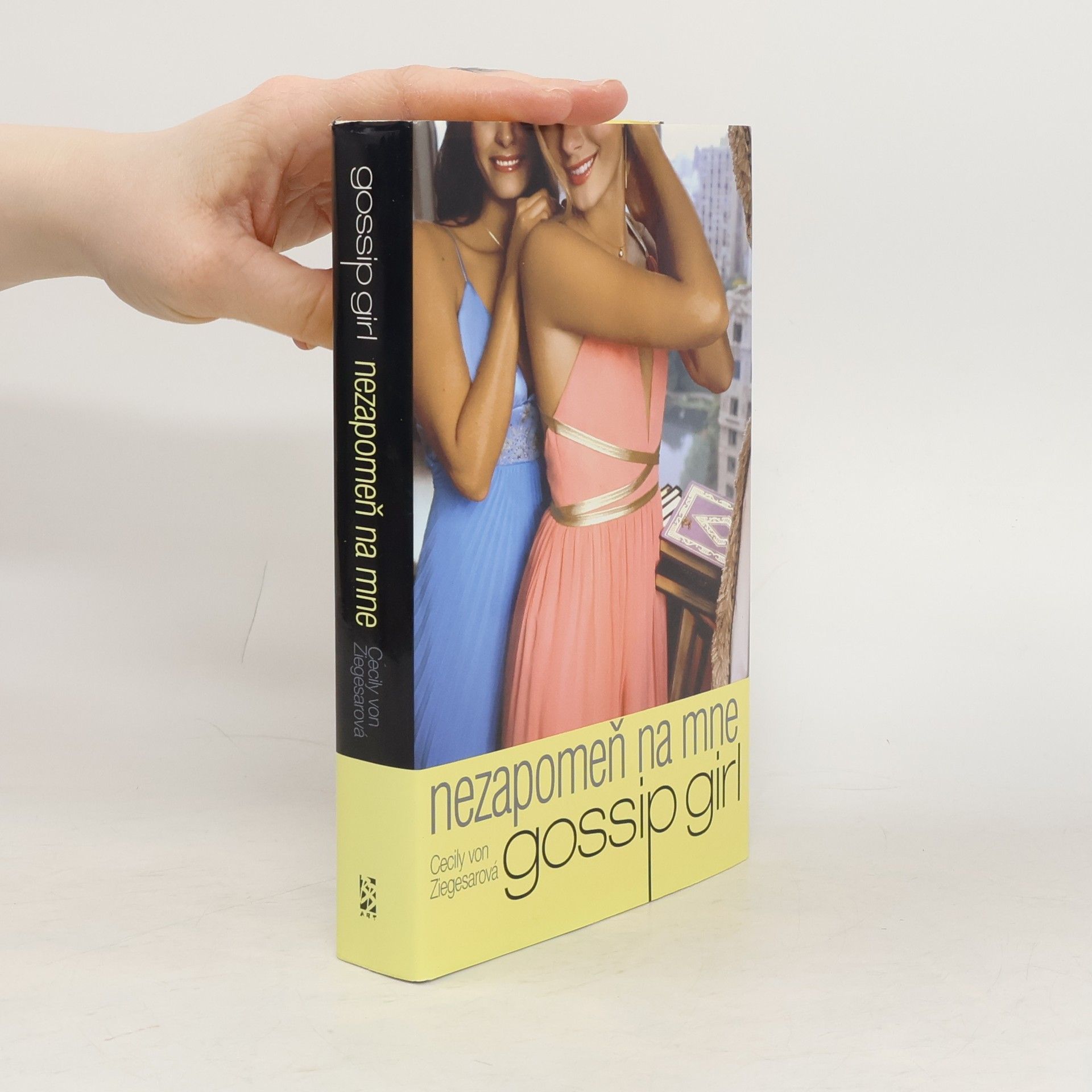 Cecily Von Ziegesar Gossip Girl: Nezapomeň na mne