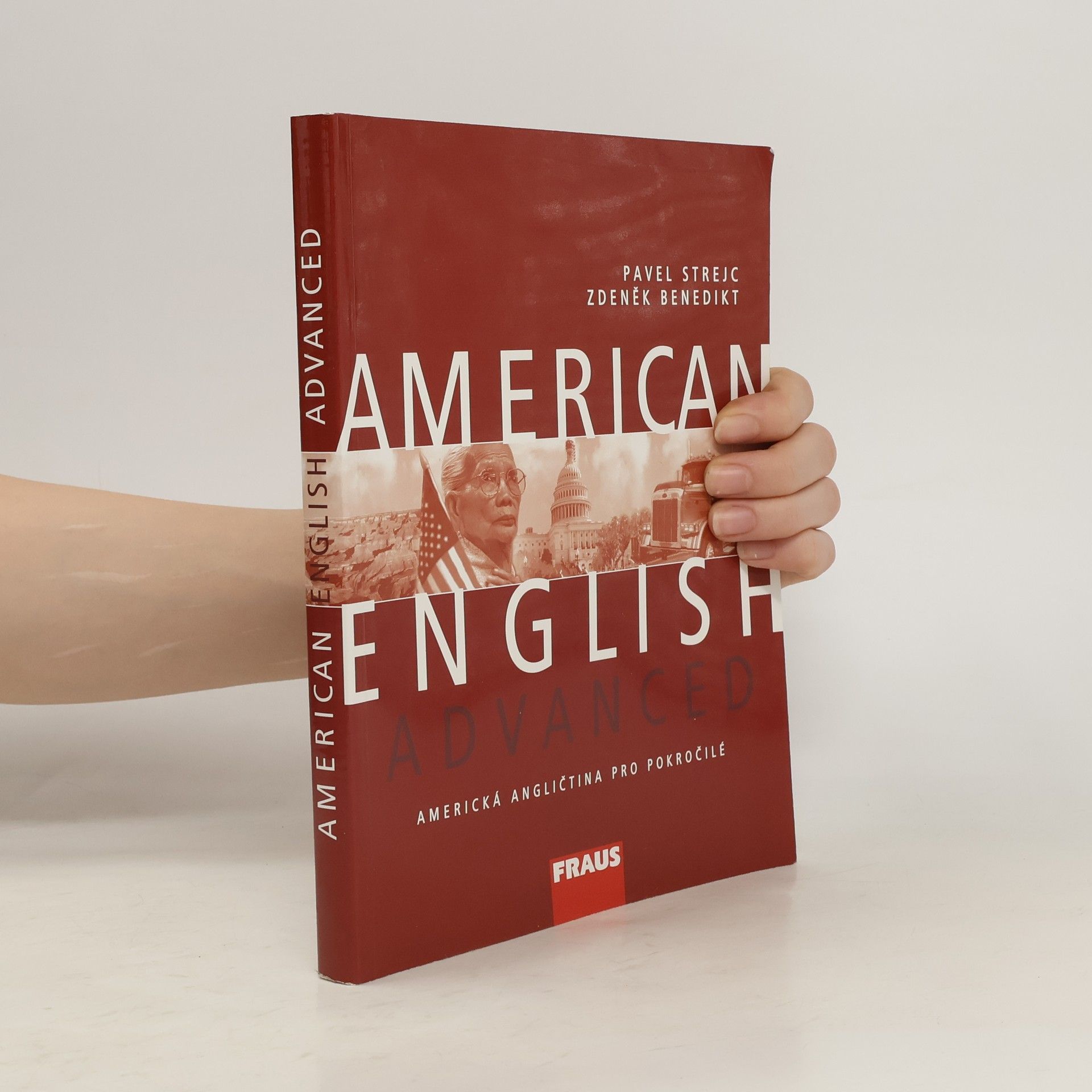 Pavel Strejc American English Advanced. Americká angličtina pro pokročilé