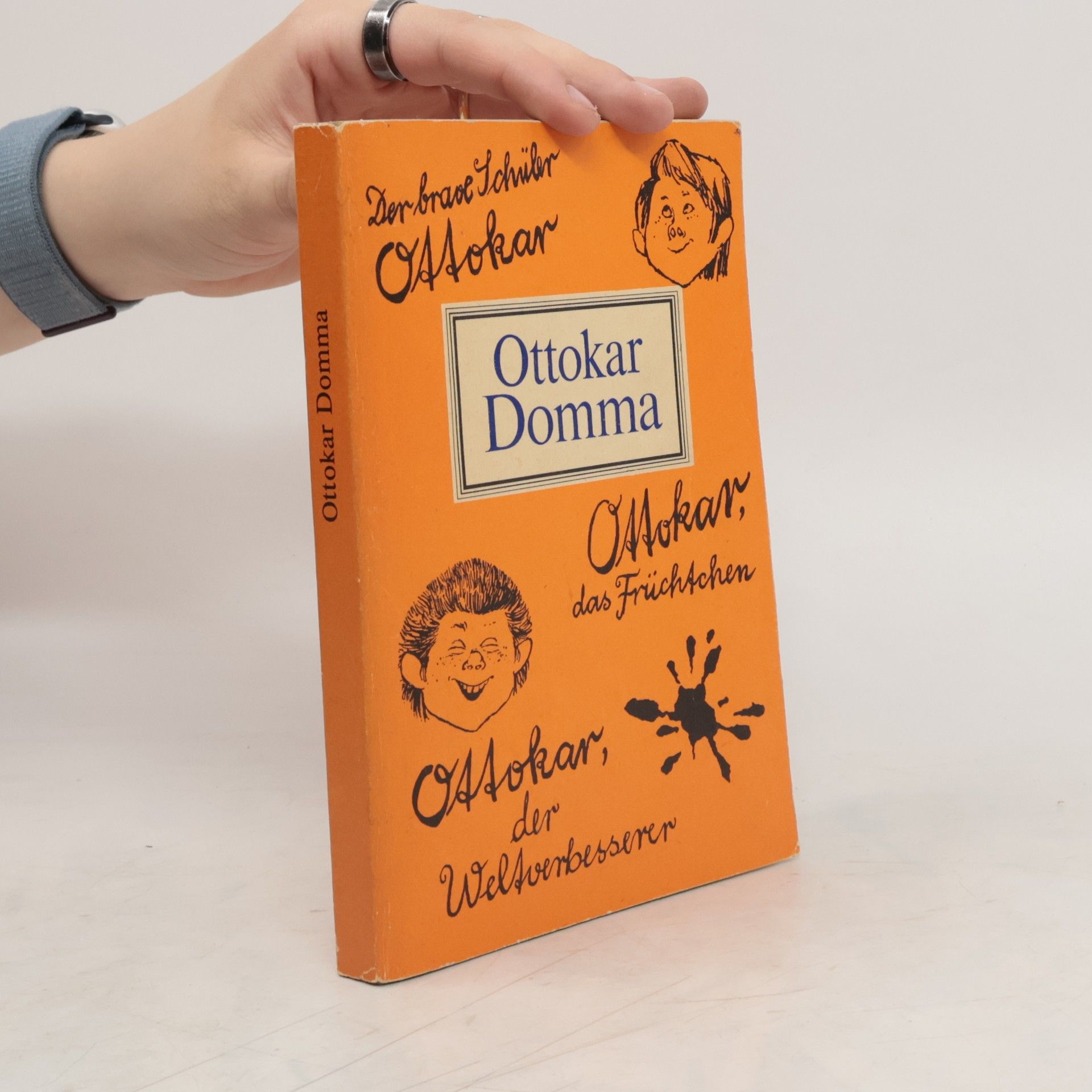 Ottokar Domma Der brave Schüler Ottokar. Ottokar, das Früchtchen. Ottokar, der Weltverbesserer