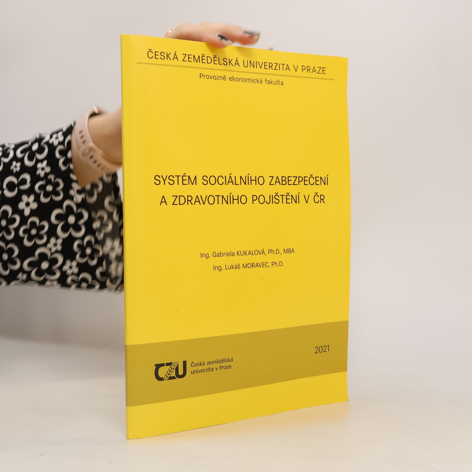 Gabriela Kukalová Systém sociálního zabezpečení a zdravotního pojištění v ČR
