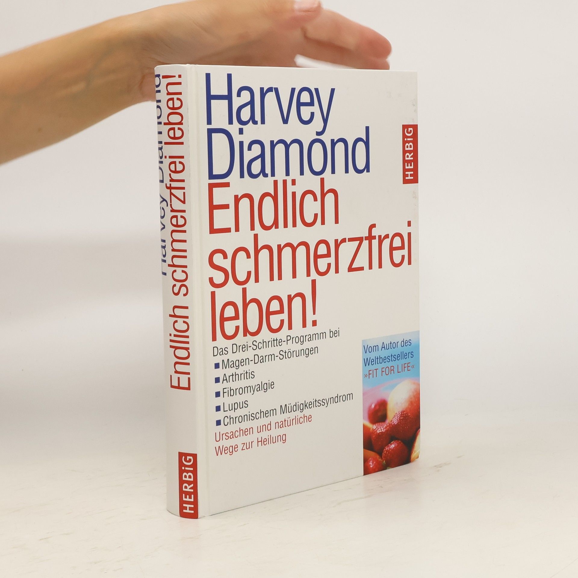 Harvey Diamond Endlich schmerzfrei leben!