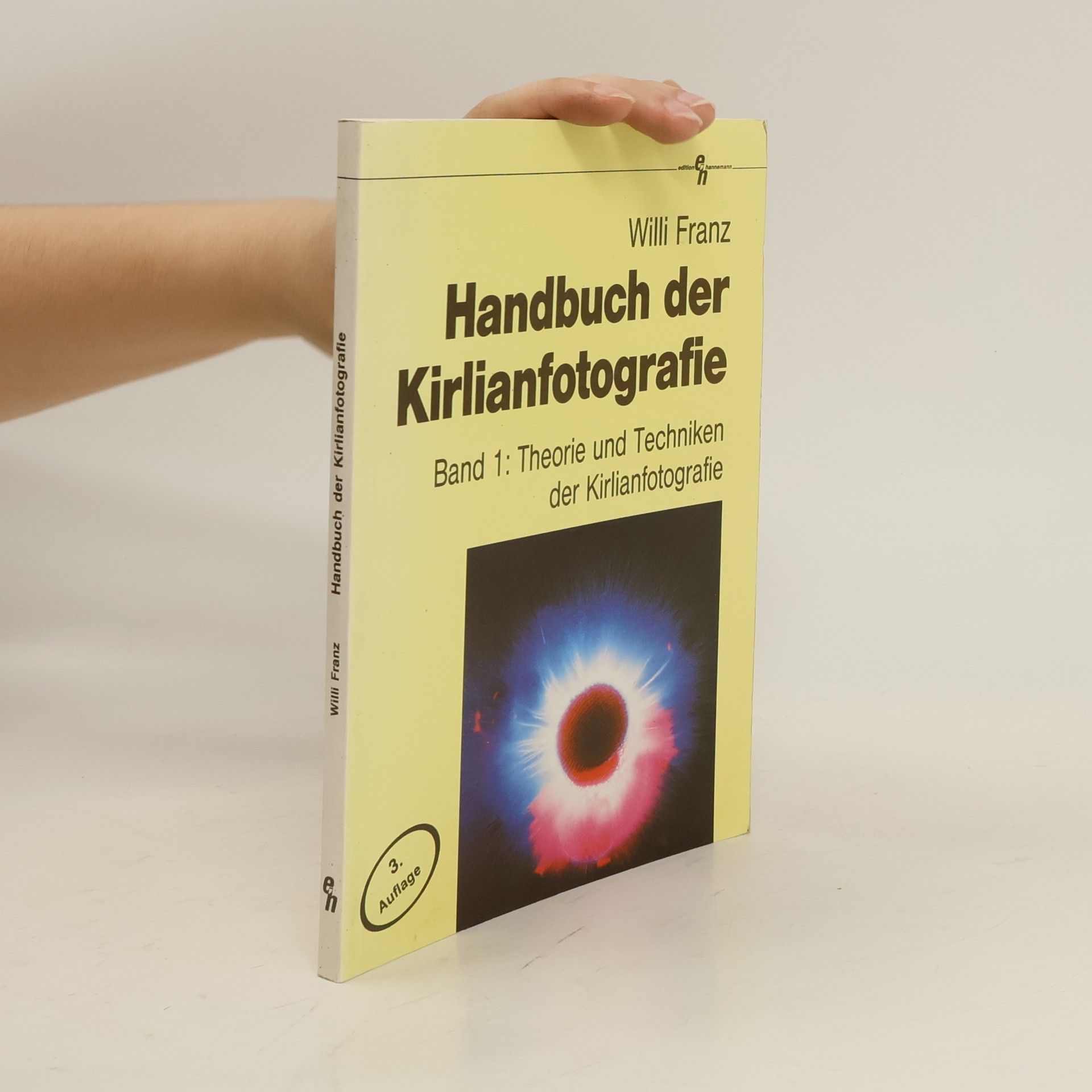 Willi Franz Handbuch der Kirlianfotografie. 1