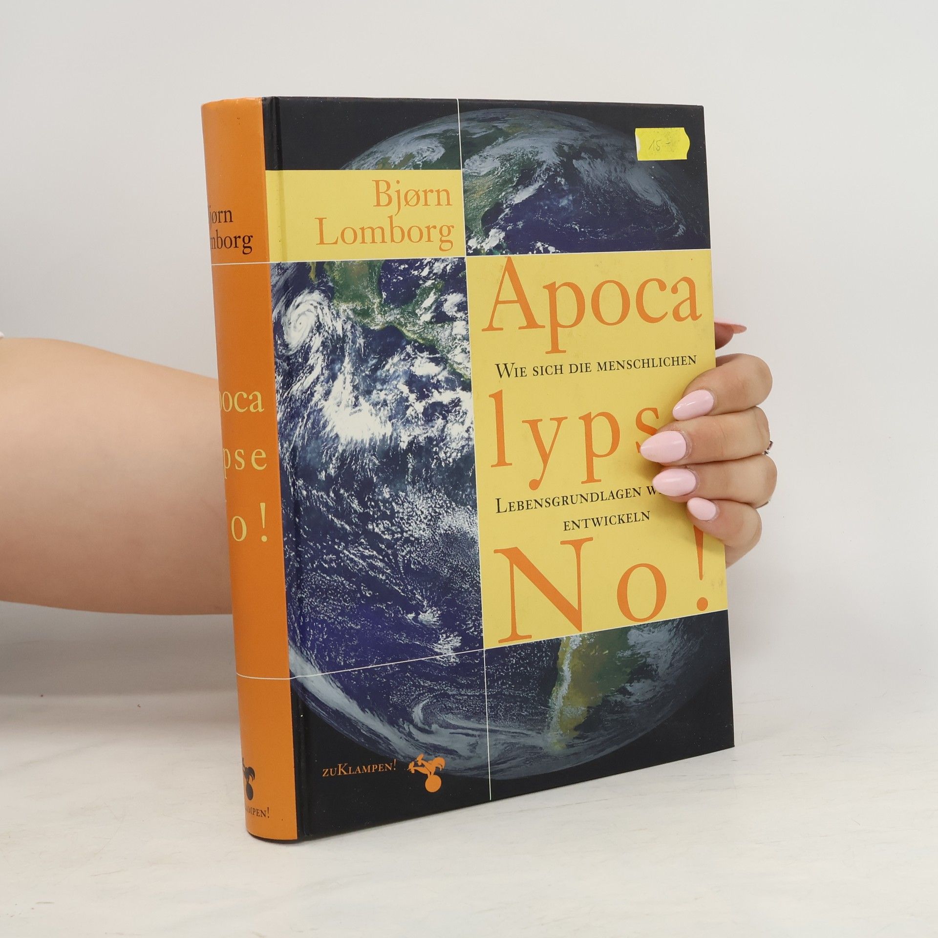 Bjørn Lomborg Apocalypse no!