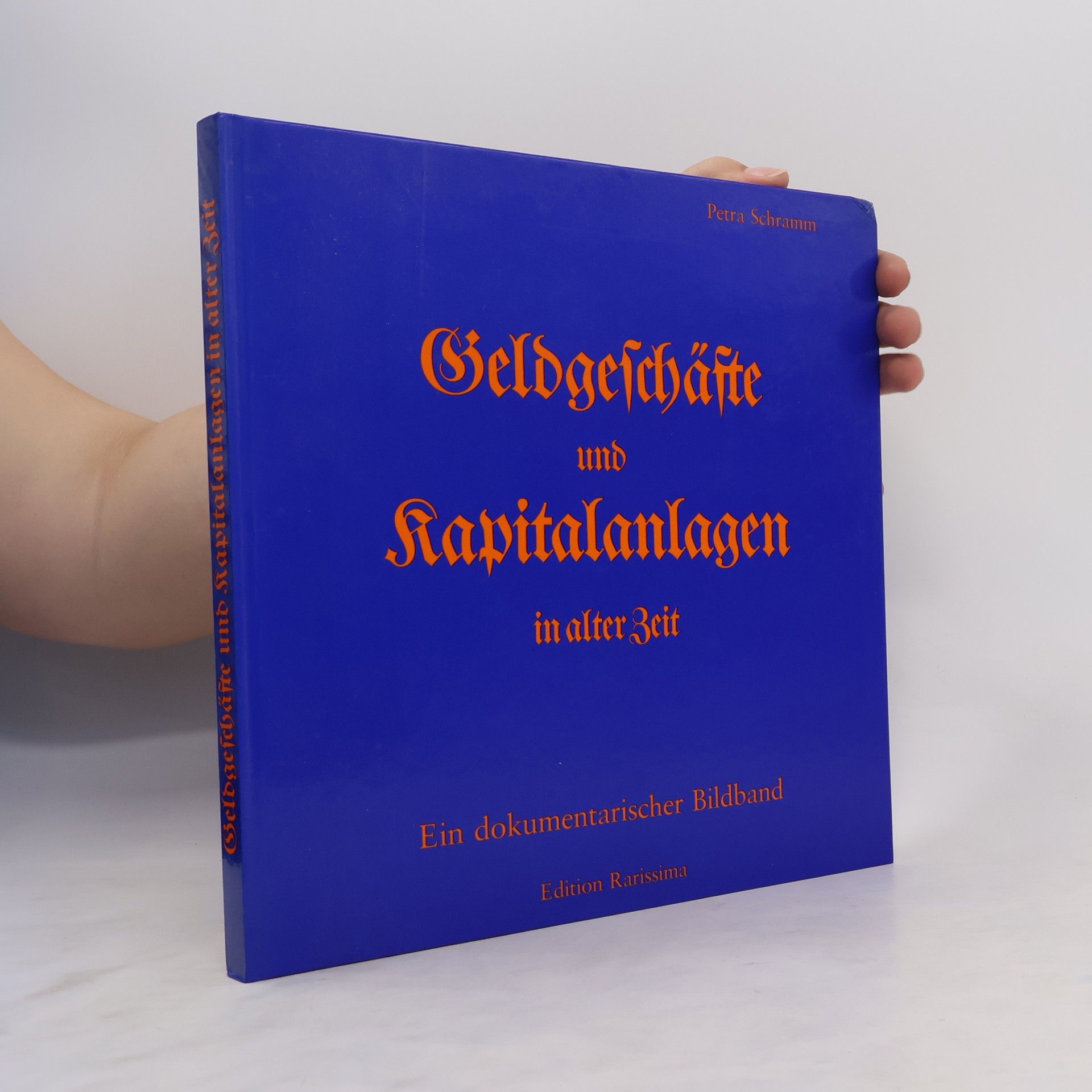 Petra Schramm Geldgeschäfte und Kapitalanlagen in alter Zeit