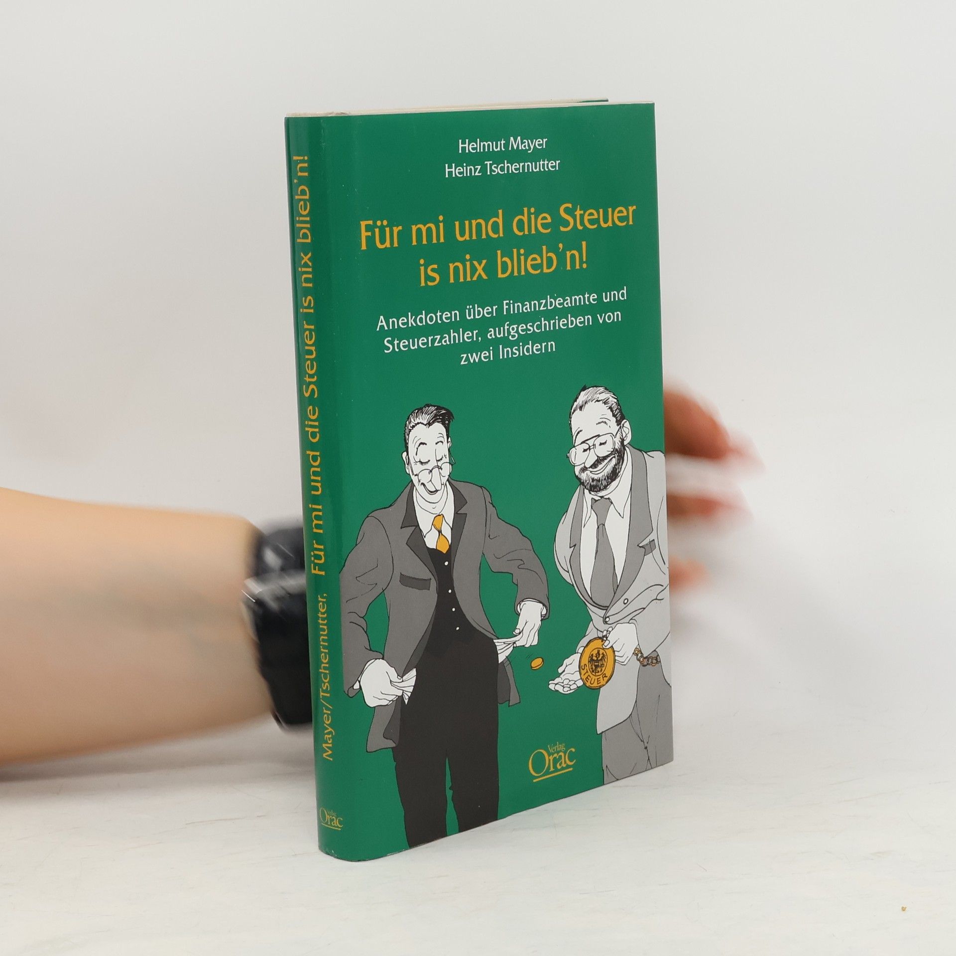 Helmut Mayer Für mi und die Steuer is nix blieb'n!