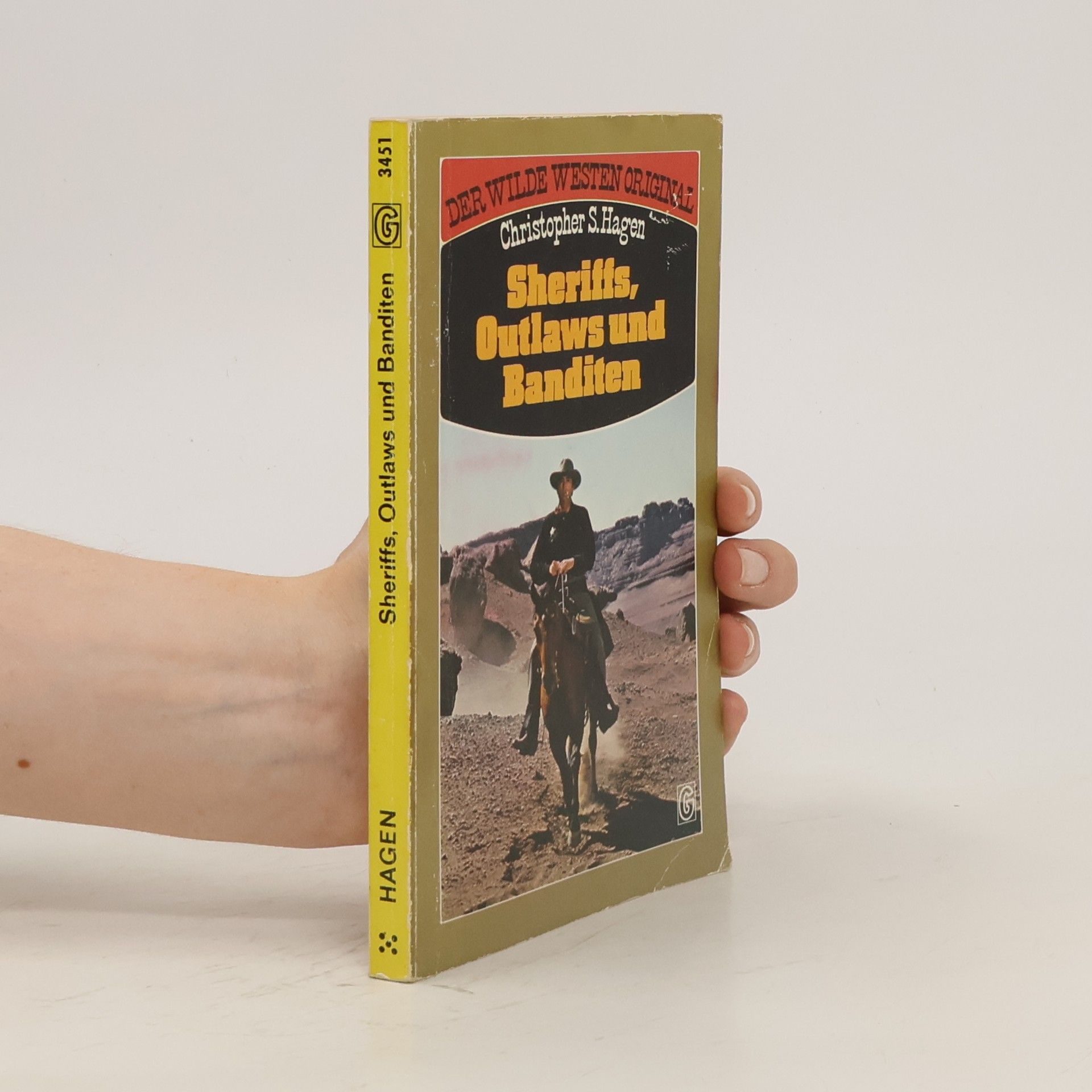 Christopher S. Hagen Sheriffs, Outlaws und Banditen