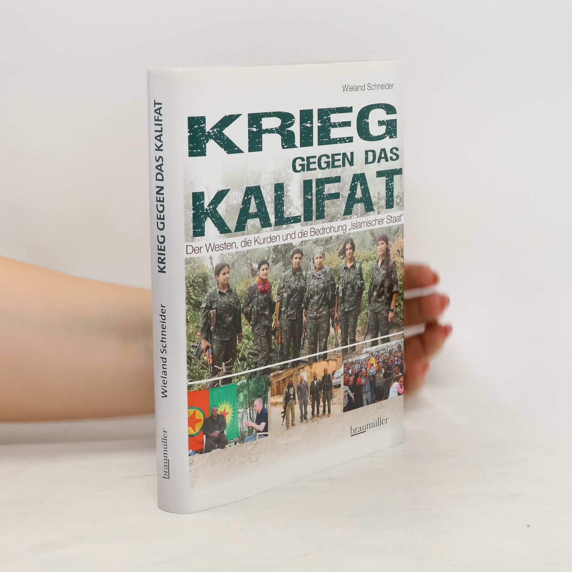 Wieland Schneider Krieg gegen das Kalifat