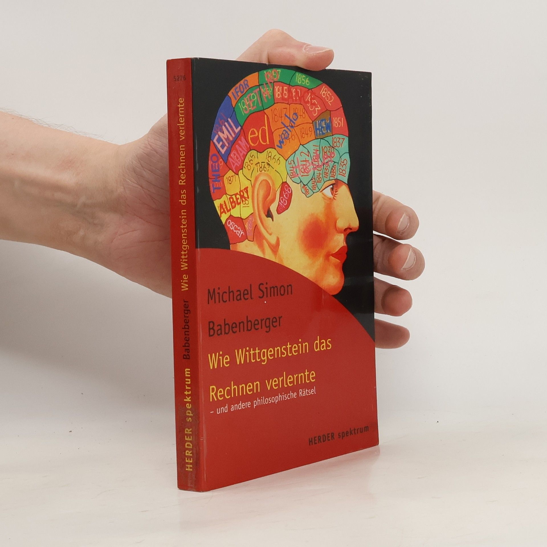 Michael Simon Babenberger Wie Wittgenstein das Rechnen verlernte - und andere philosophische Rätsel