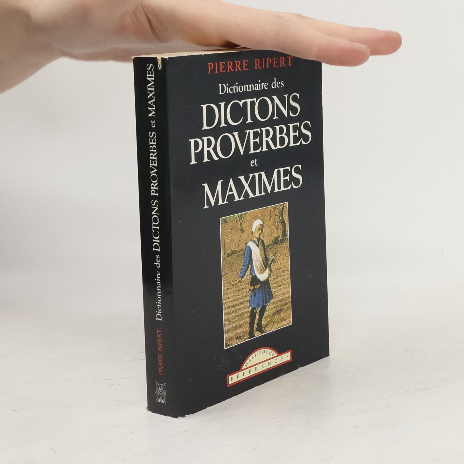 Pierre Ripert Dictionnaire des dictons proverbes et maximes