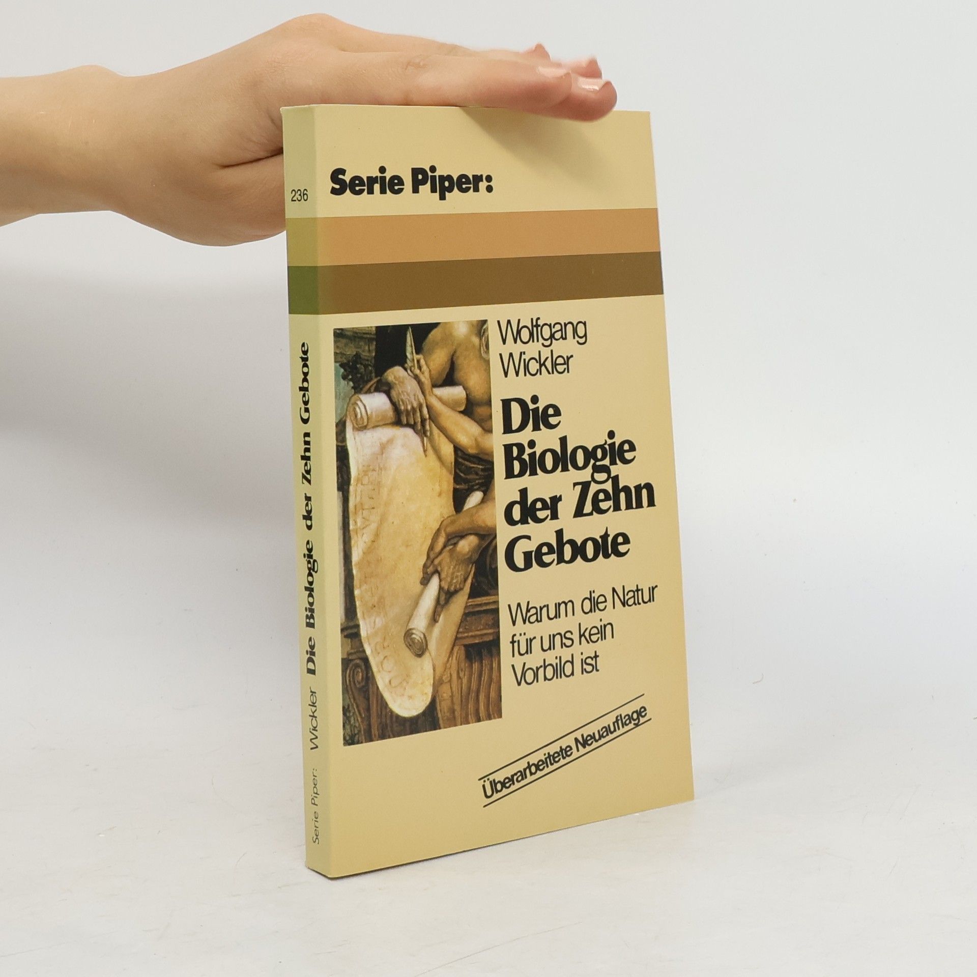 Wolfgang Wickler Die Biologie der zehn Gebote