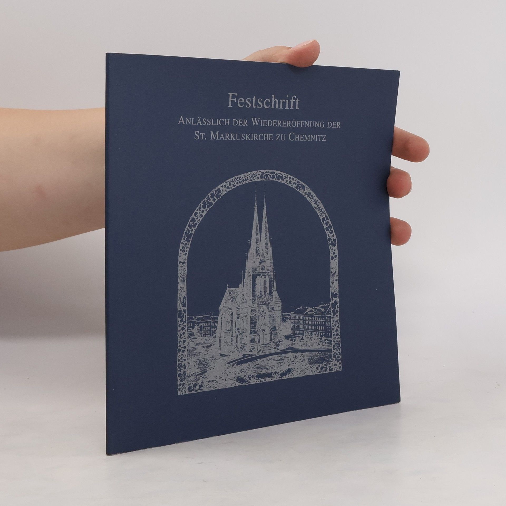 Collectif d'auteurs Festschrift anlässlich der Wiedereröffnung der St. Markuskirche zu Chemnitz