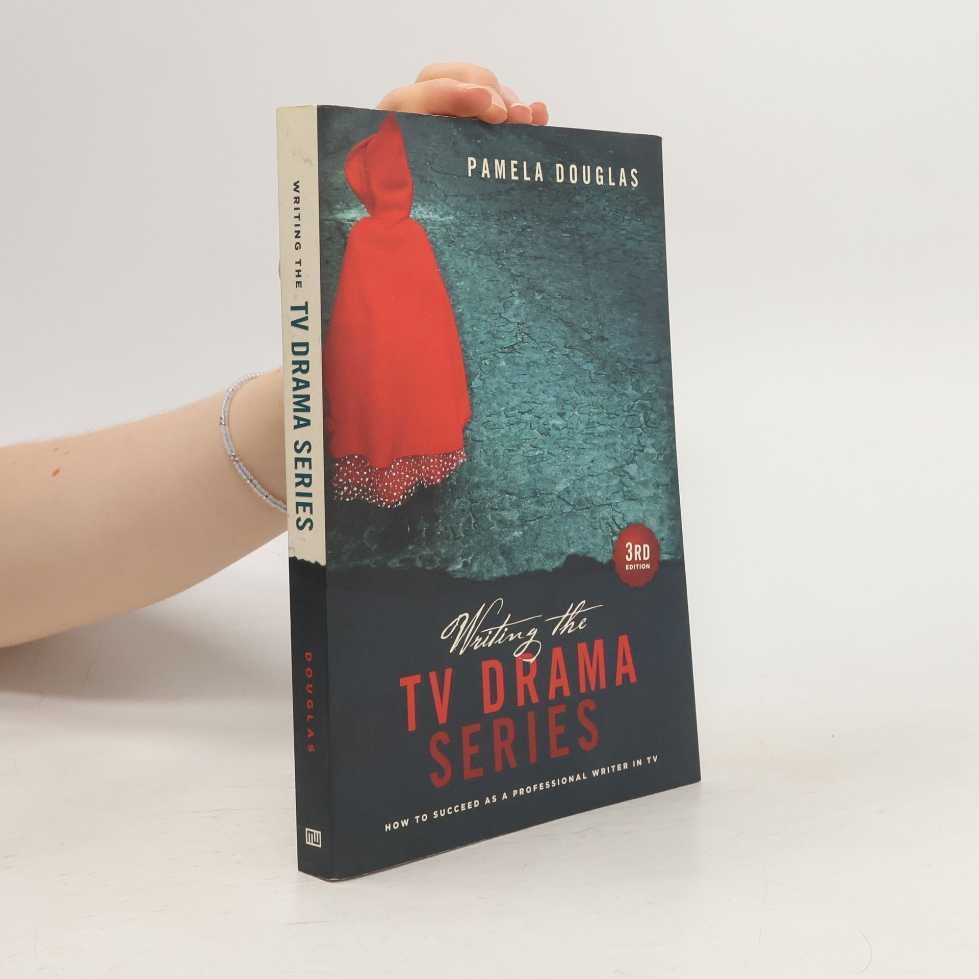 Douglas B Richardson Writing the TV Drama Series